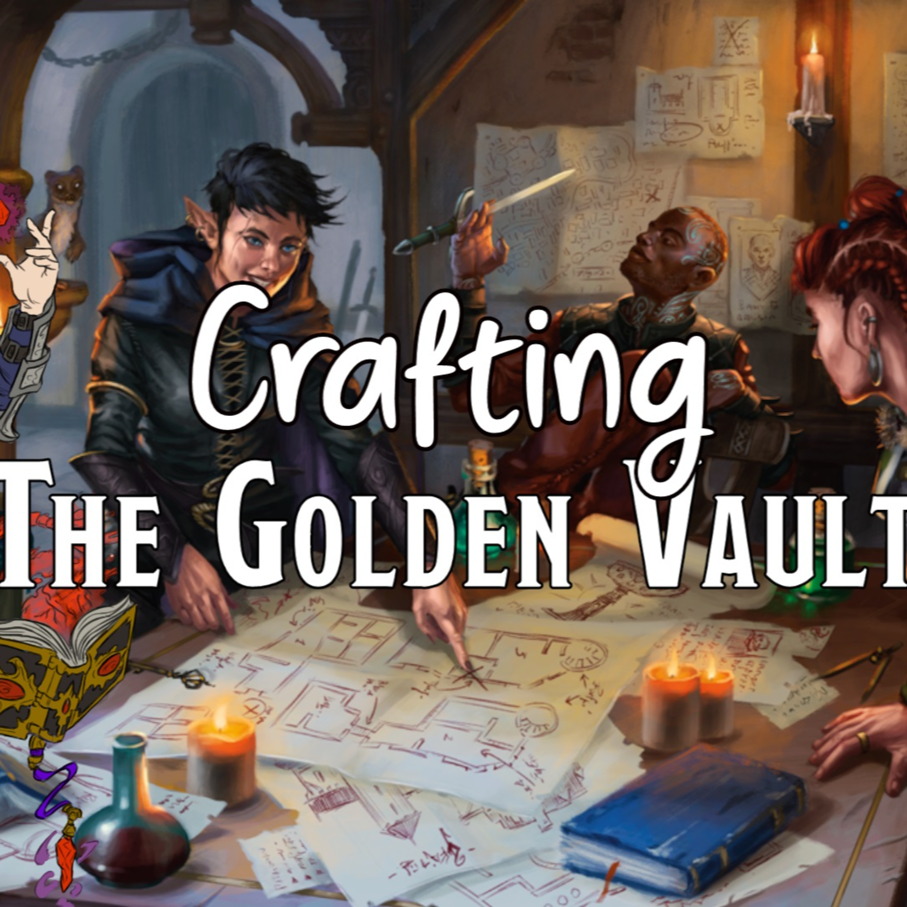 Crafting the Golden Vault - Pre-Campaign Prep 8/04/25