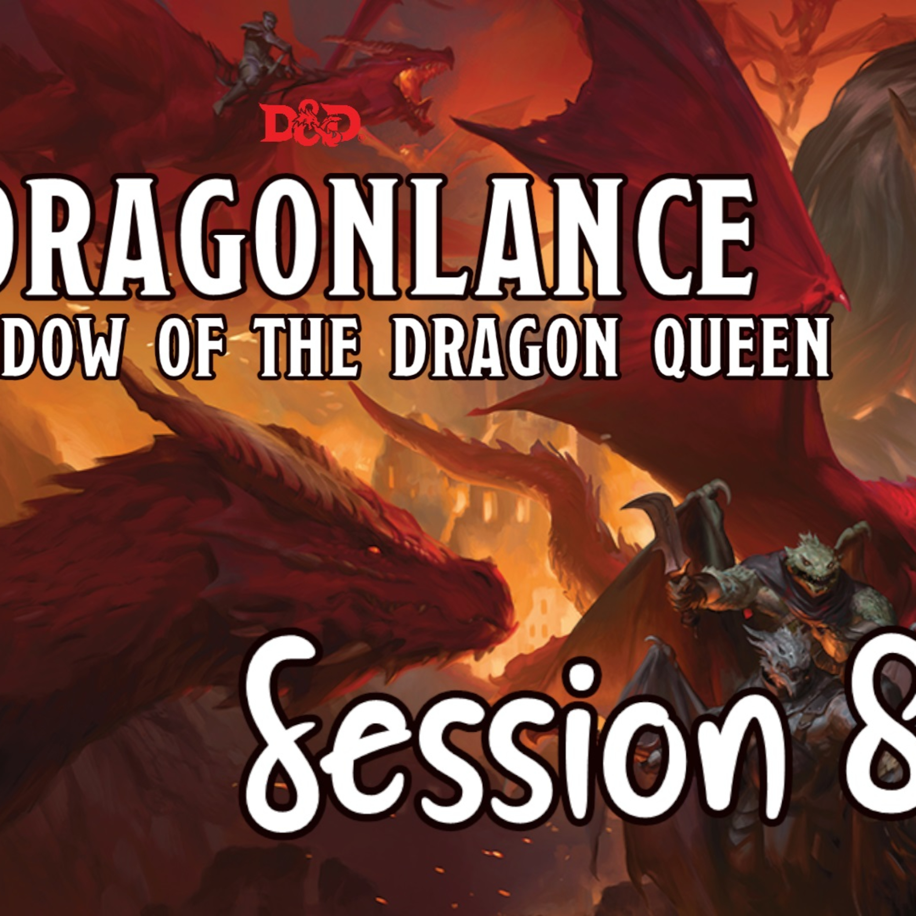 Dragonlance: Shadow of the Dragon Queen Session 8 - The Lord's Arrival episode artwork