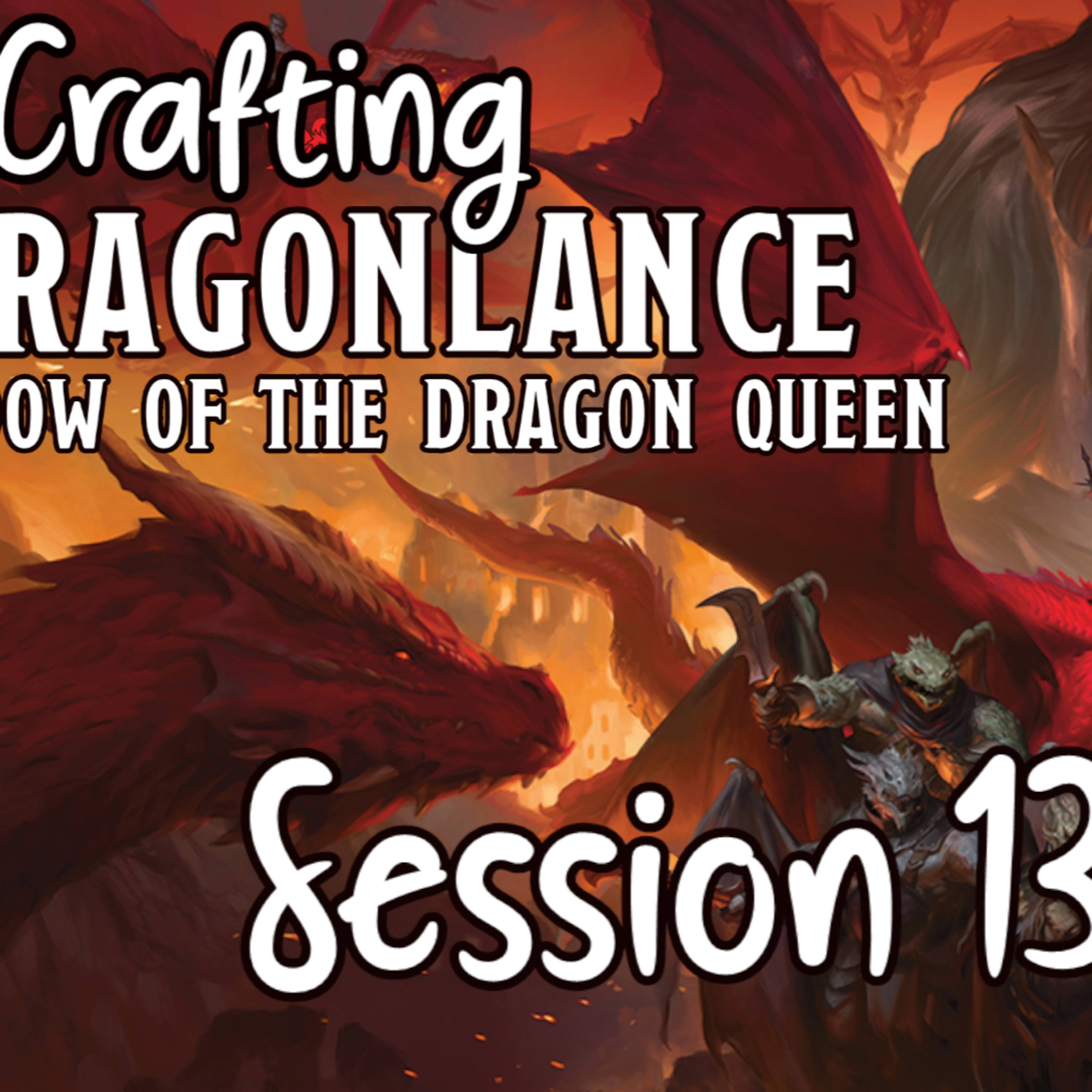 Crafting Dragonlance Session 13