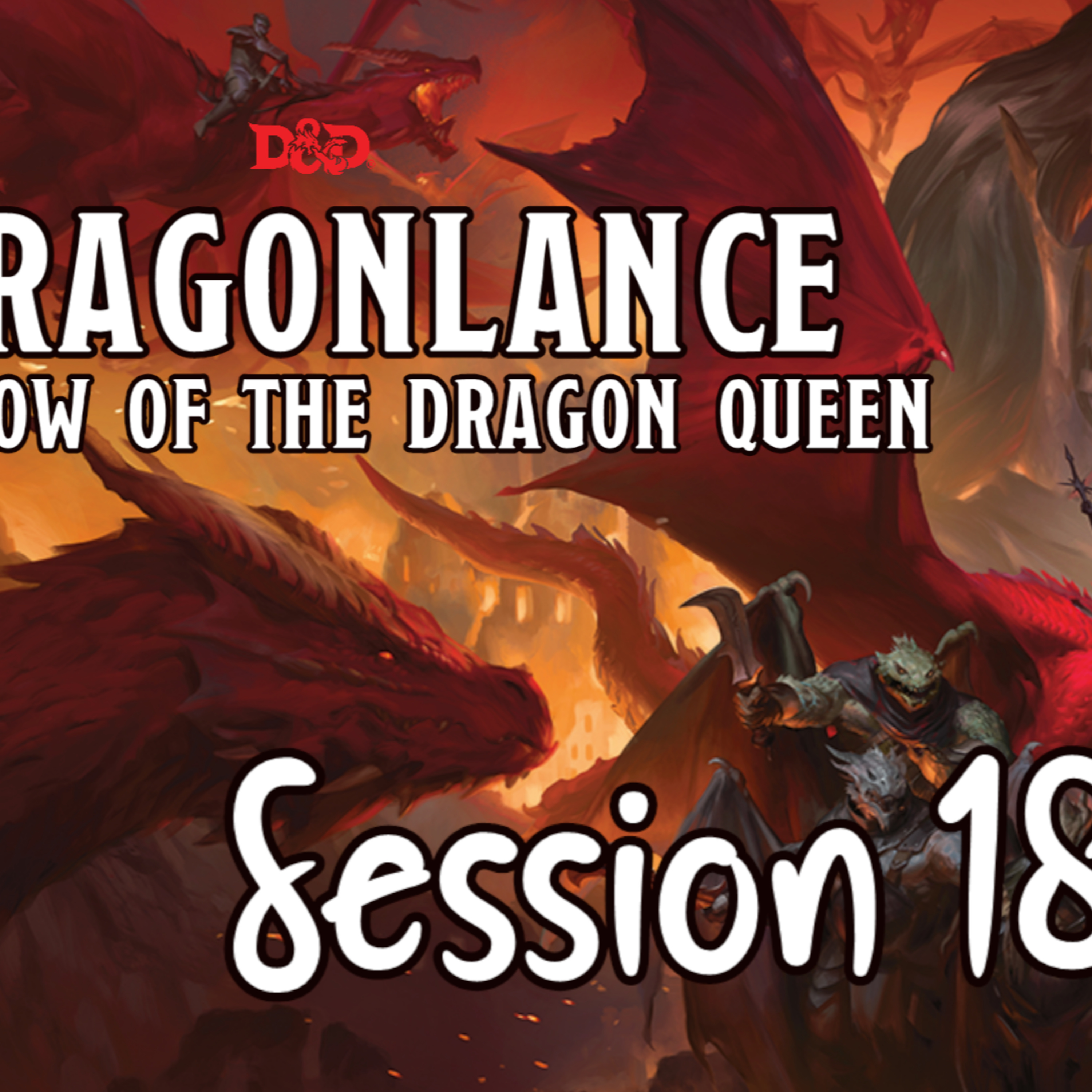 Dragonlance: Shadow of the Dragon Queen Session 18 - Camp Carrionclay p2 [super-size special!] episode artwork