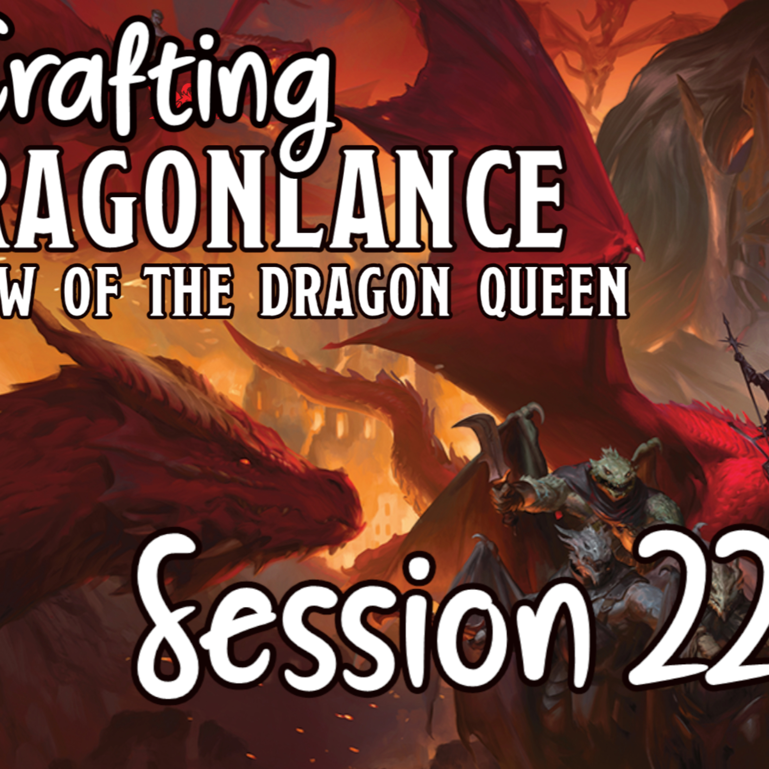 Crafting Dragonlance Session 22 episode artwork