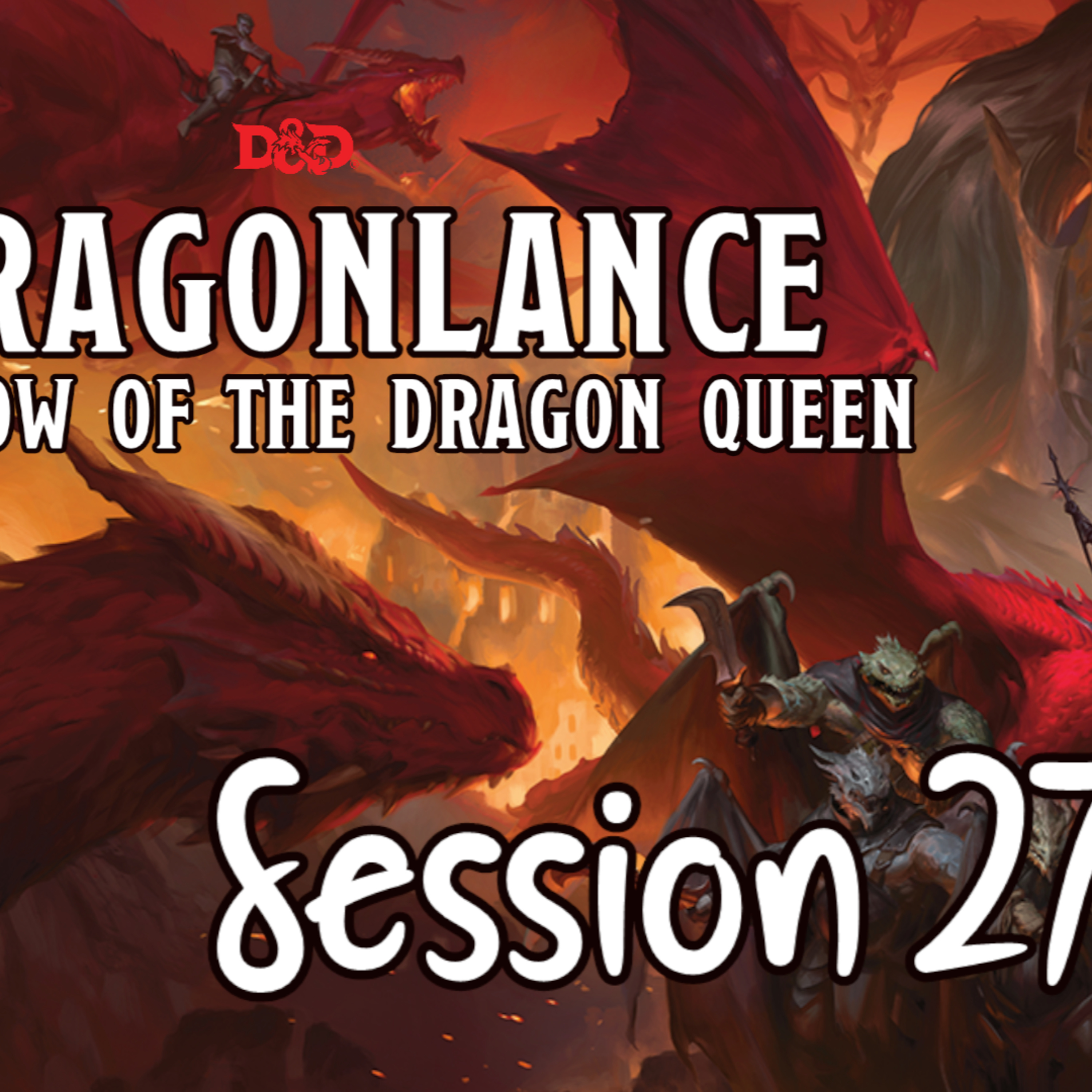 Dragonlance: Shadow of the Dragon Queen Session 27 - Siege of Kalaman episode artwork