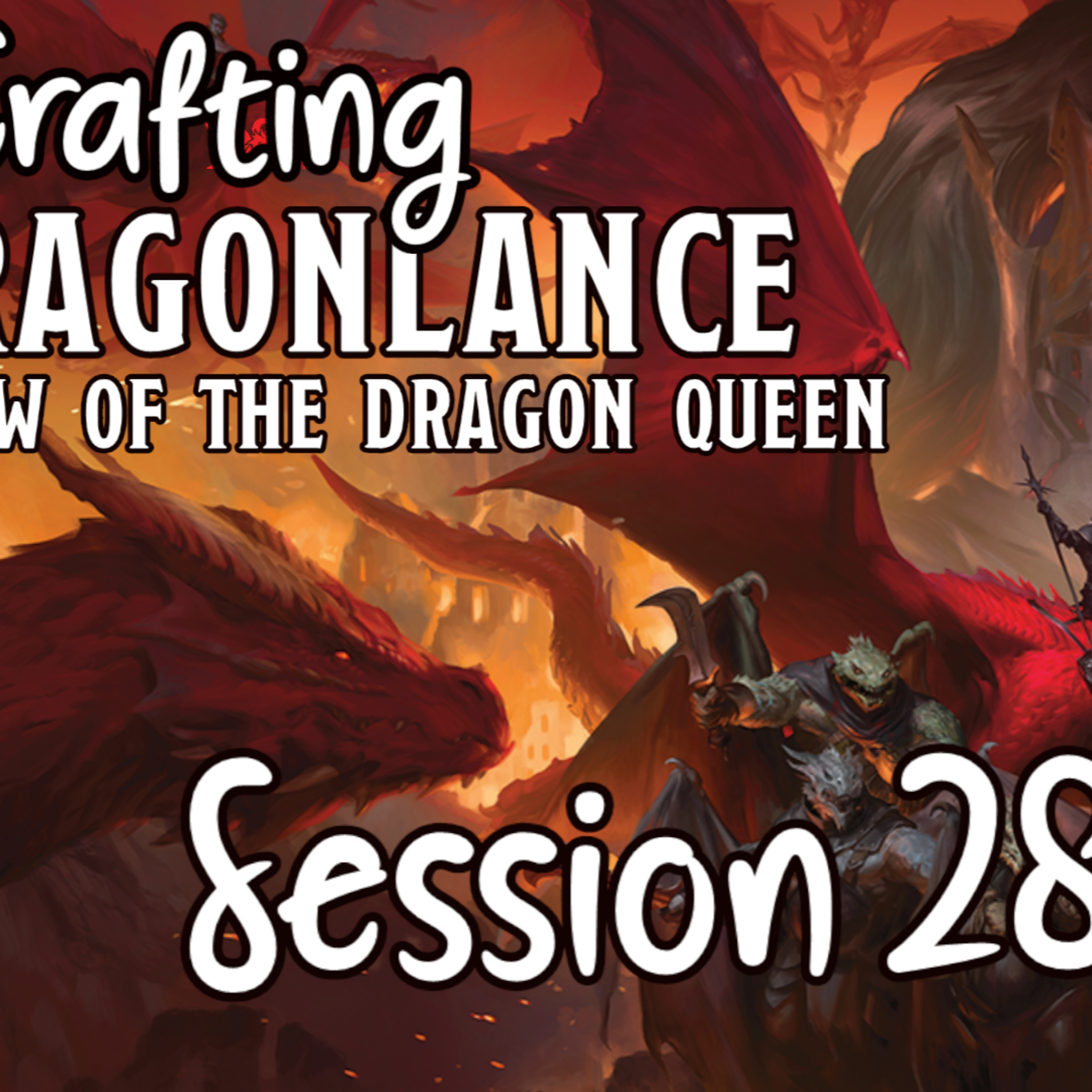 Crafting Dragonlance Session 28 episode artwork