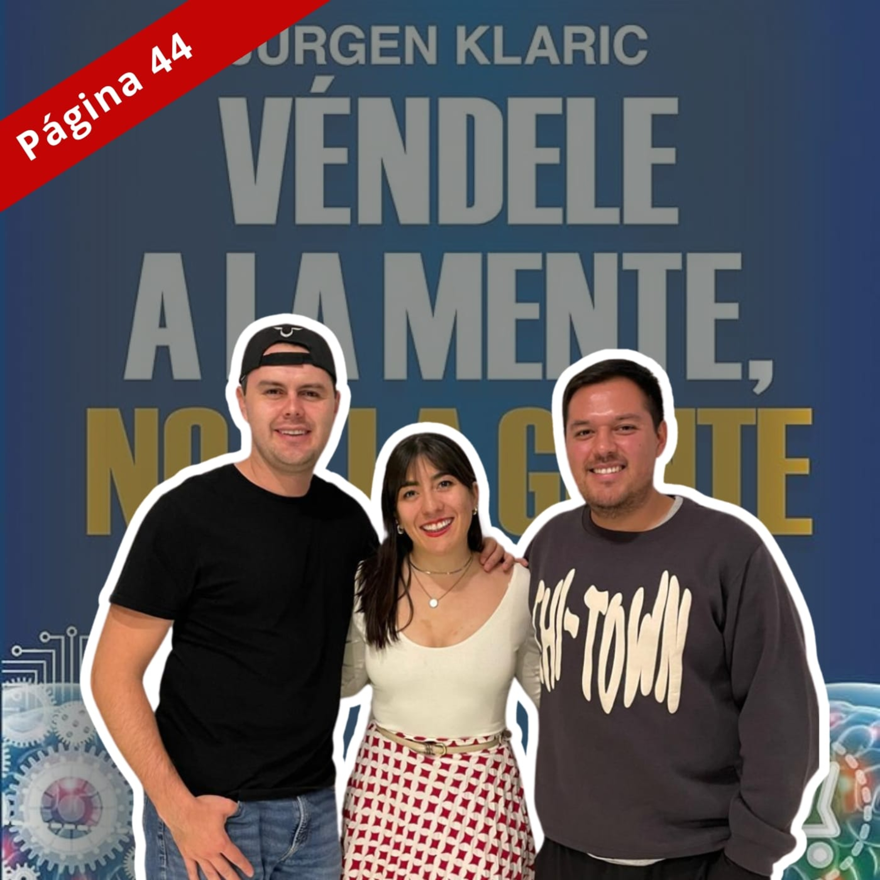 Página 44 - Véndele a la Mente NO a la Gente - Jürgen Klarić con Larissa Pérez episode artwork