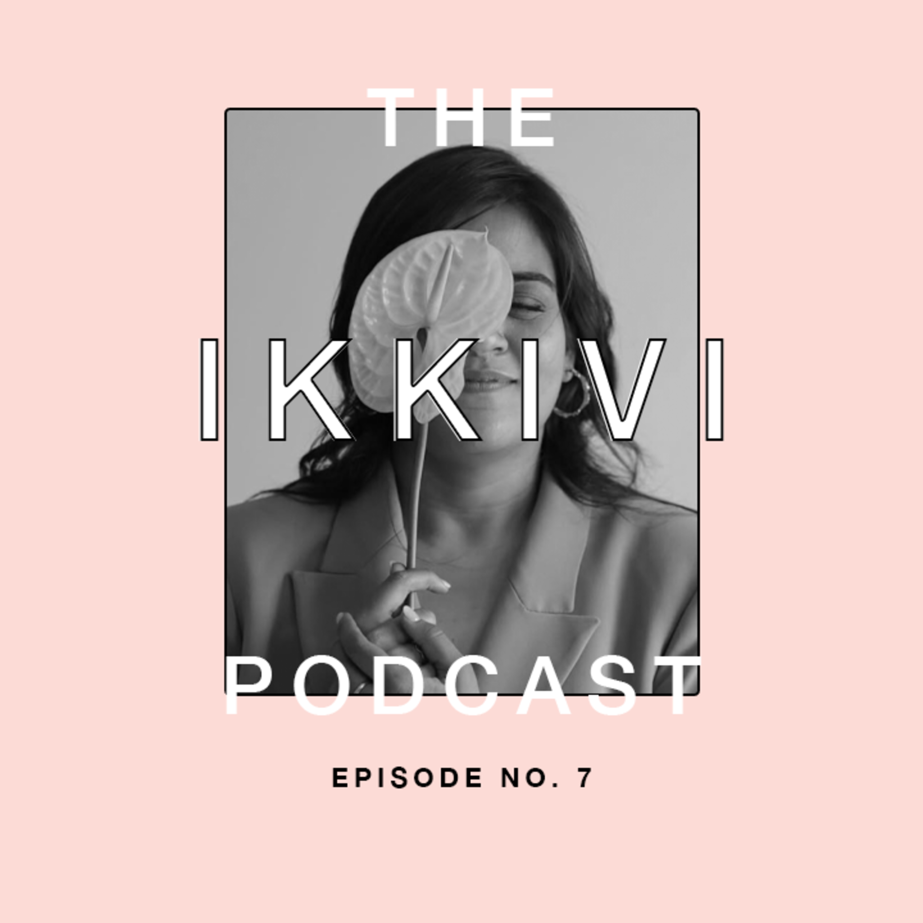 The IKKIVI Podcast: Exploring Fashion, Culture and Values