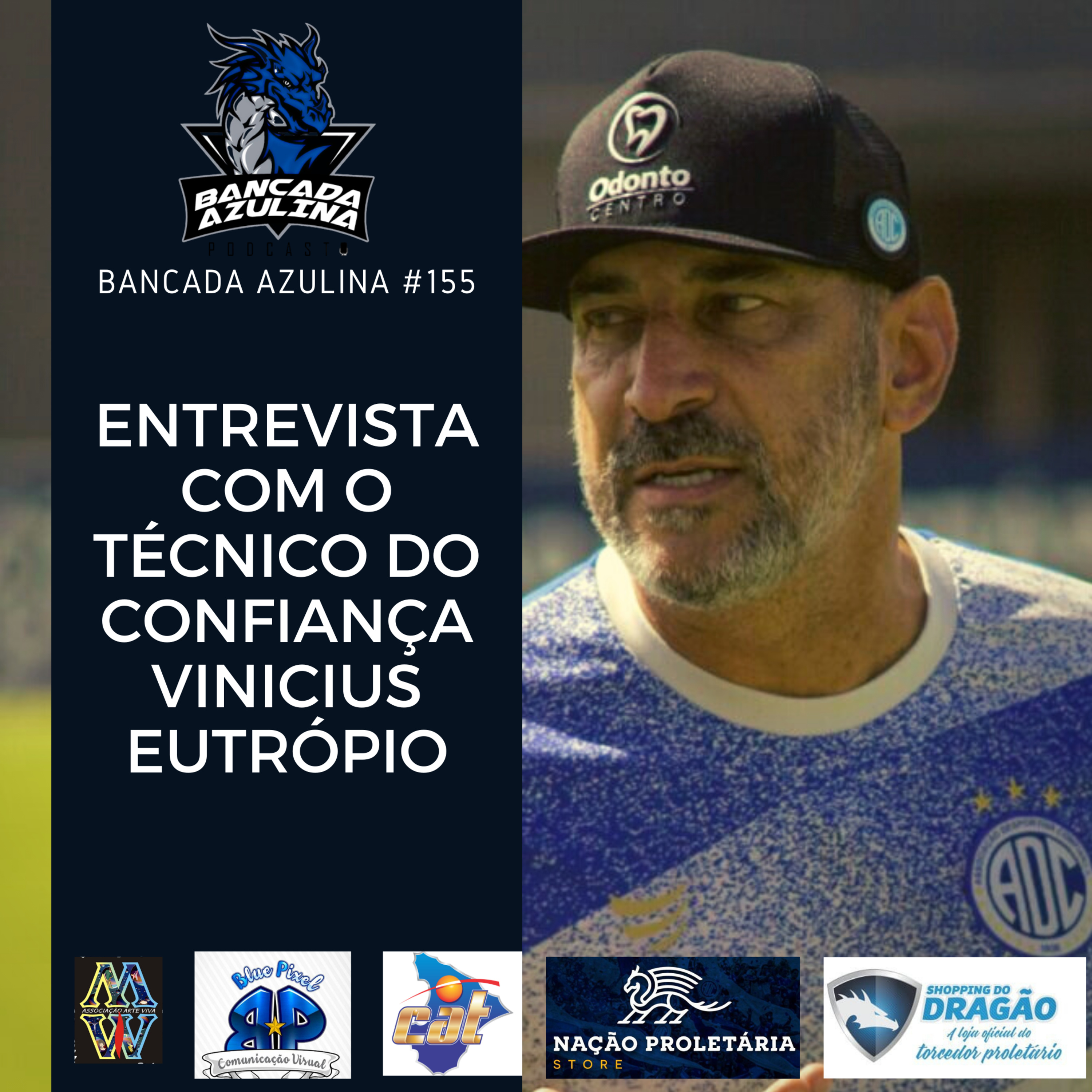 BANCADA AZULINA 155 - VINÍCIUS EUTRÓPIO | TREINADOR DO CONFIANÇA episode artwork