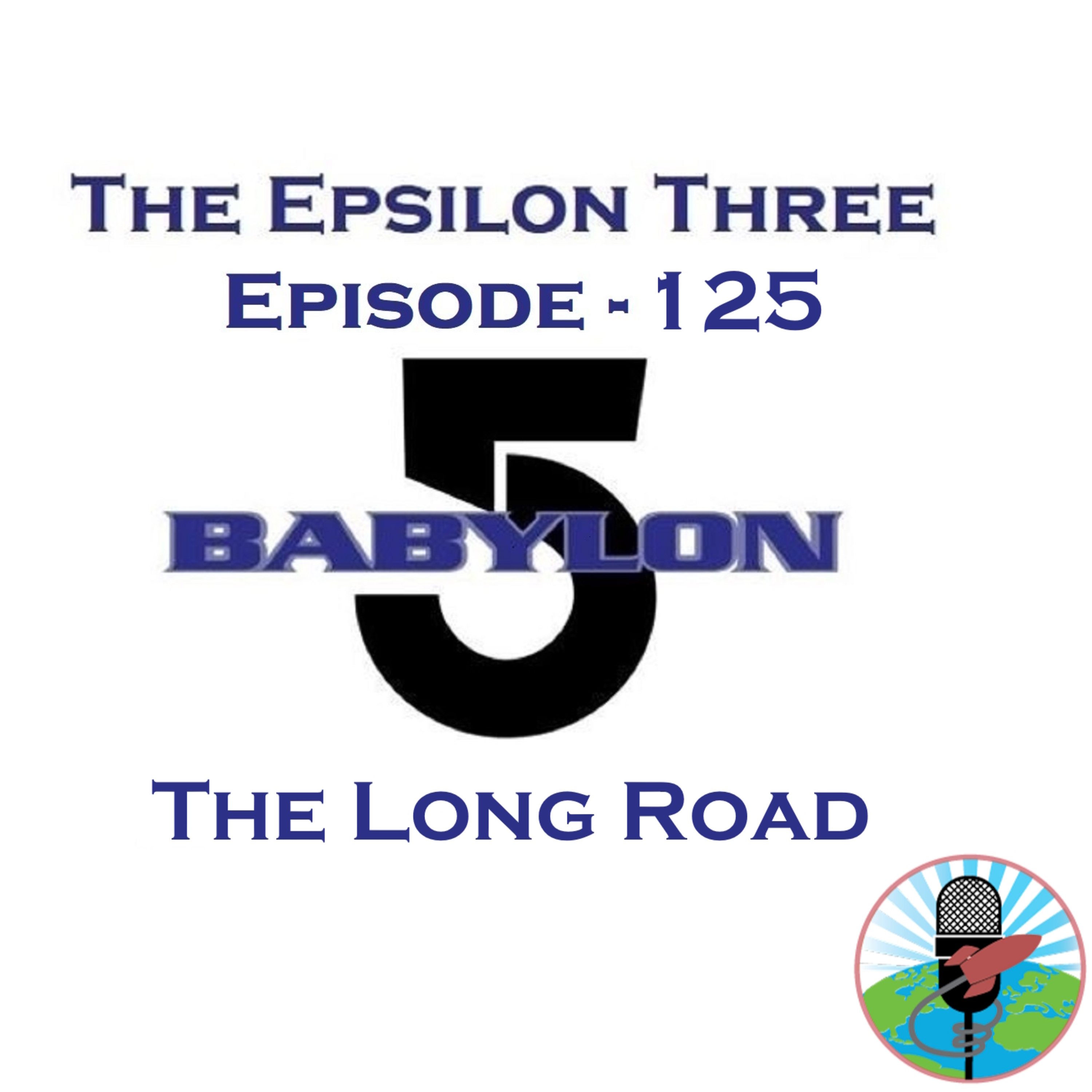 The Epsilon Three Episode 125 - The Long Road