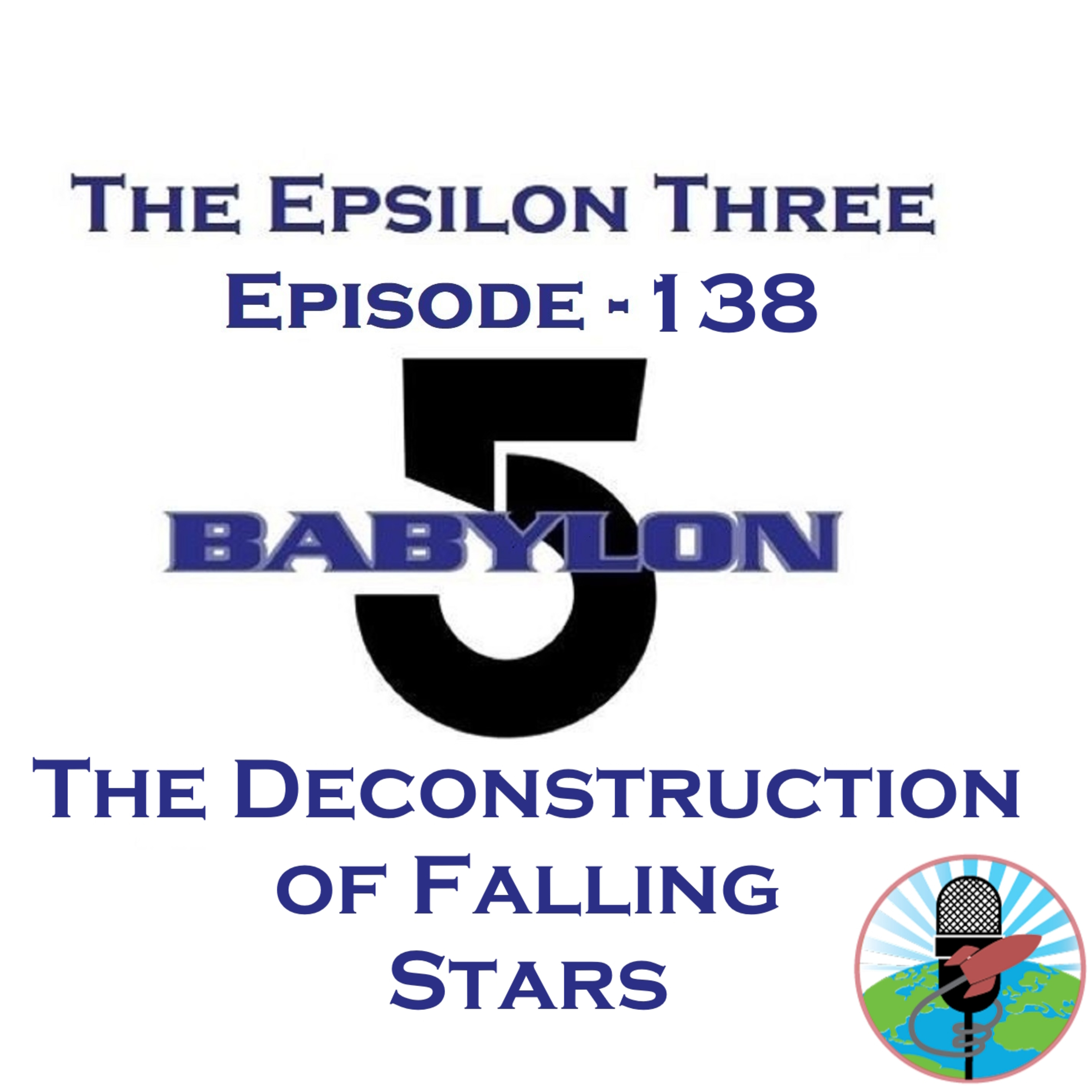 The Epsilon Three Episode 138 - The Deconstruction of Falling Stars