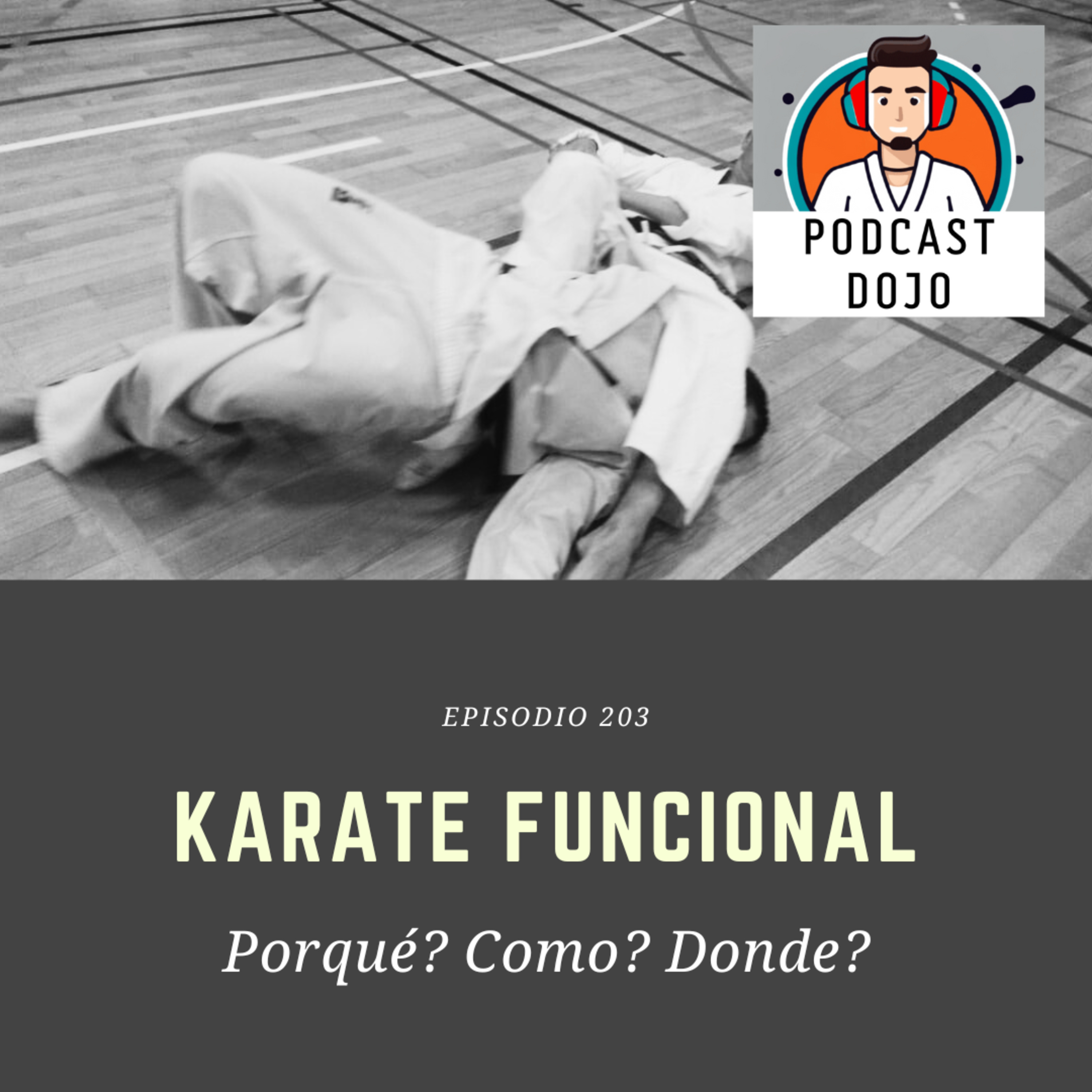 Podcast Dojo - Un podcast sobre Karate y sus practicantes