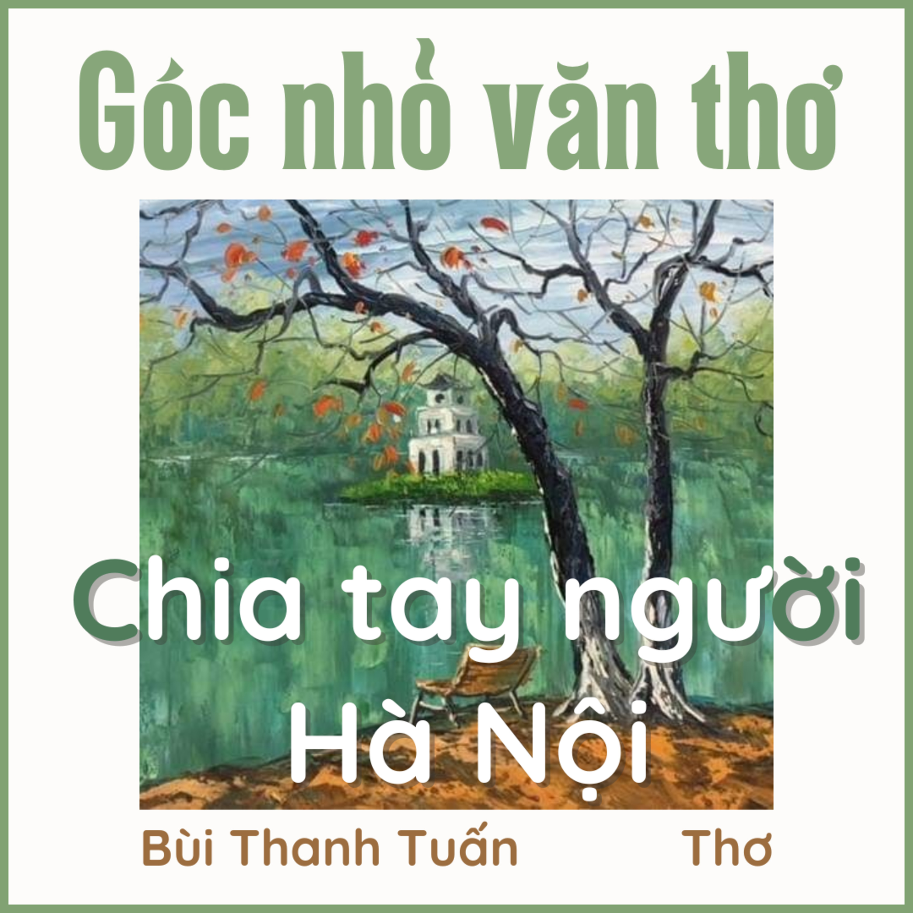"Hà Nội mùa vắng những cơn mưa" [Thơ] - Bùi Thanh Tuấn episode artwork