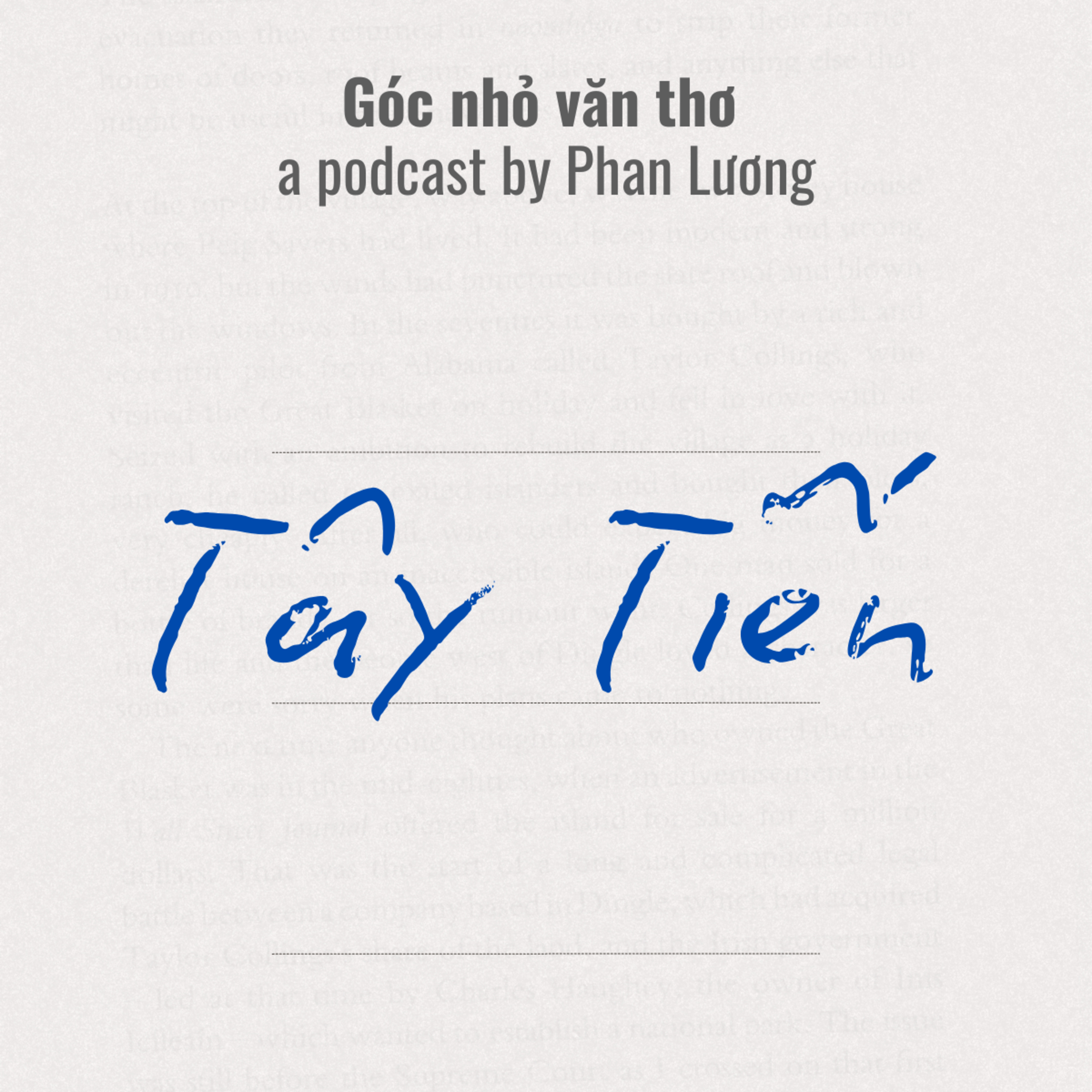 "Sông Mã gầm lên khúc độc hành..." [Tây Tiến ] - Quang Dũng episode artwork
