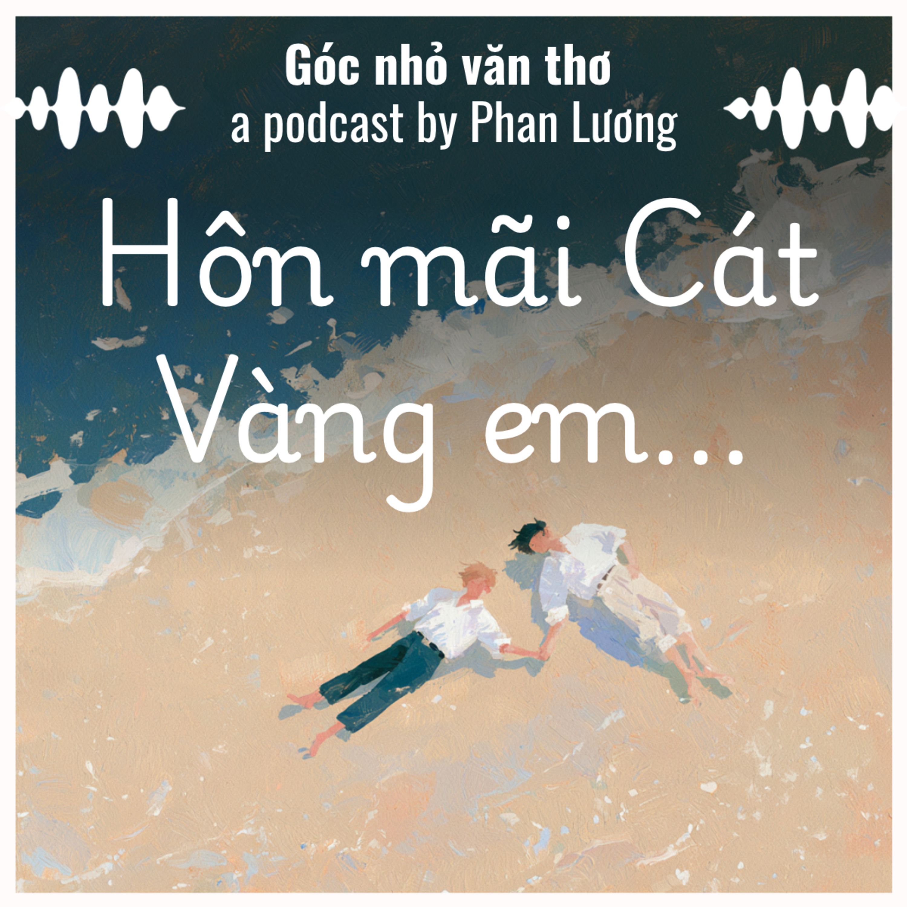 Xuân Diệu và mối tình "Hôn mãi cát vàng em..."