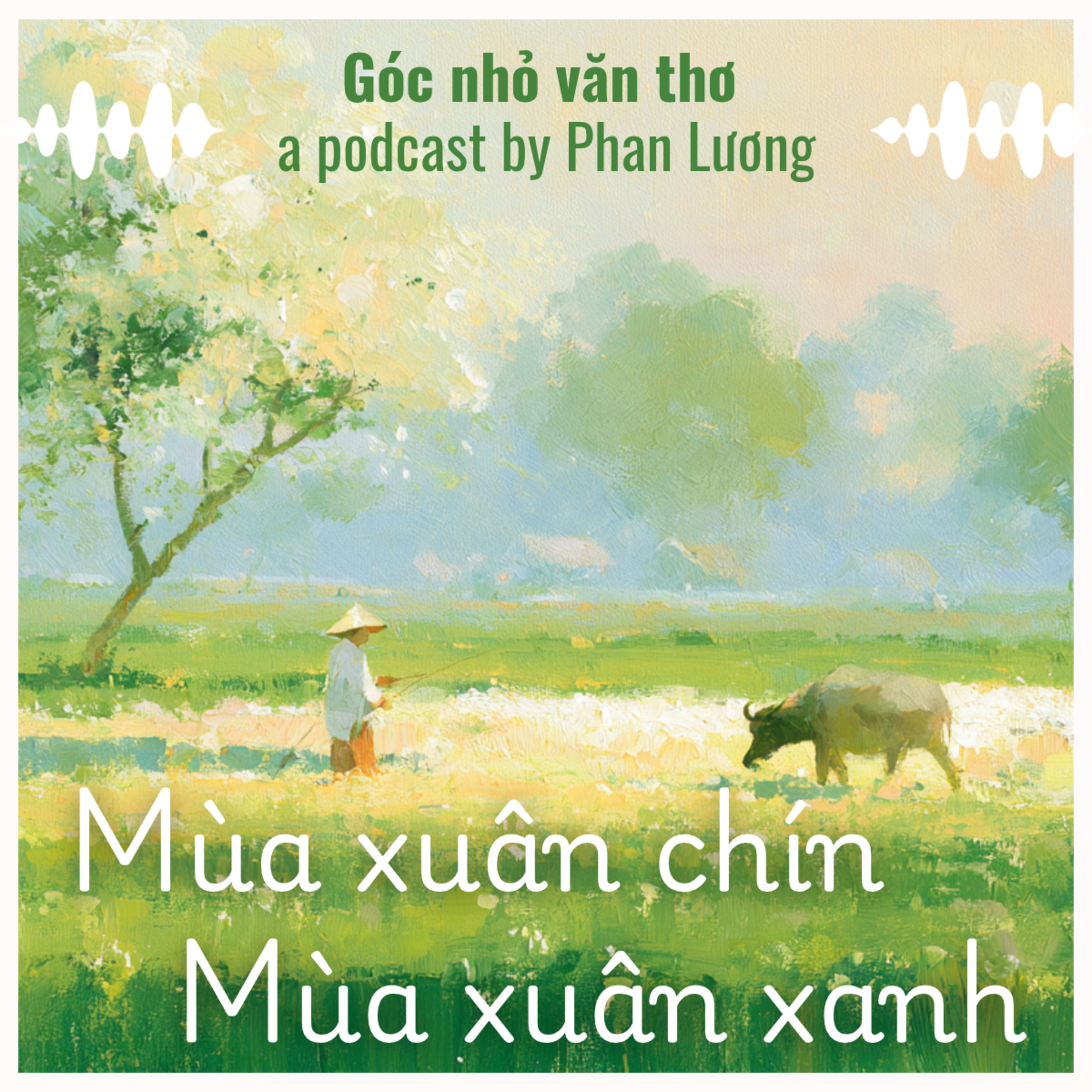 Mùa xuân chín, mùa xuân xanh [Thơ] - Hàn Mặc Tử, Nguyễn Bính