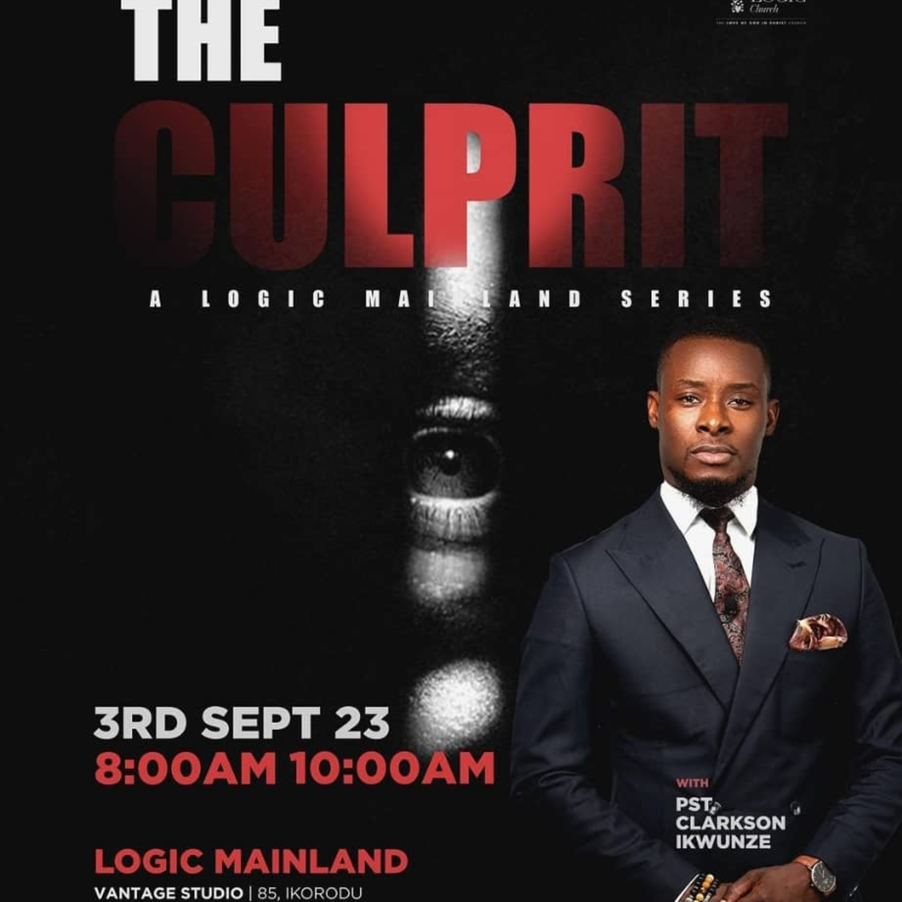 THE CULPRIT | 1ST SERVICE | CLARKSON IKWUNZE | THE LOGIC CHURCH episode artwork