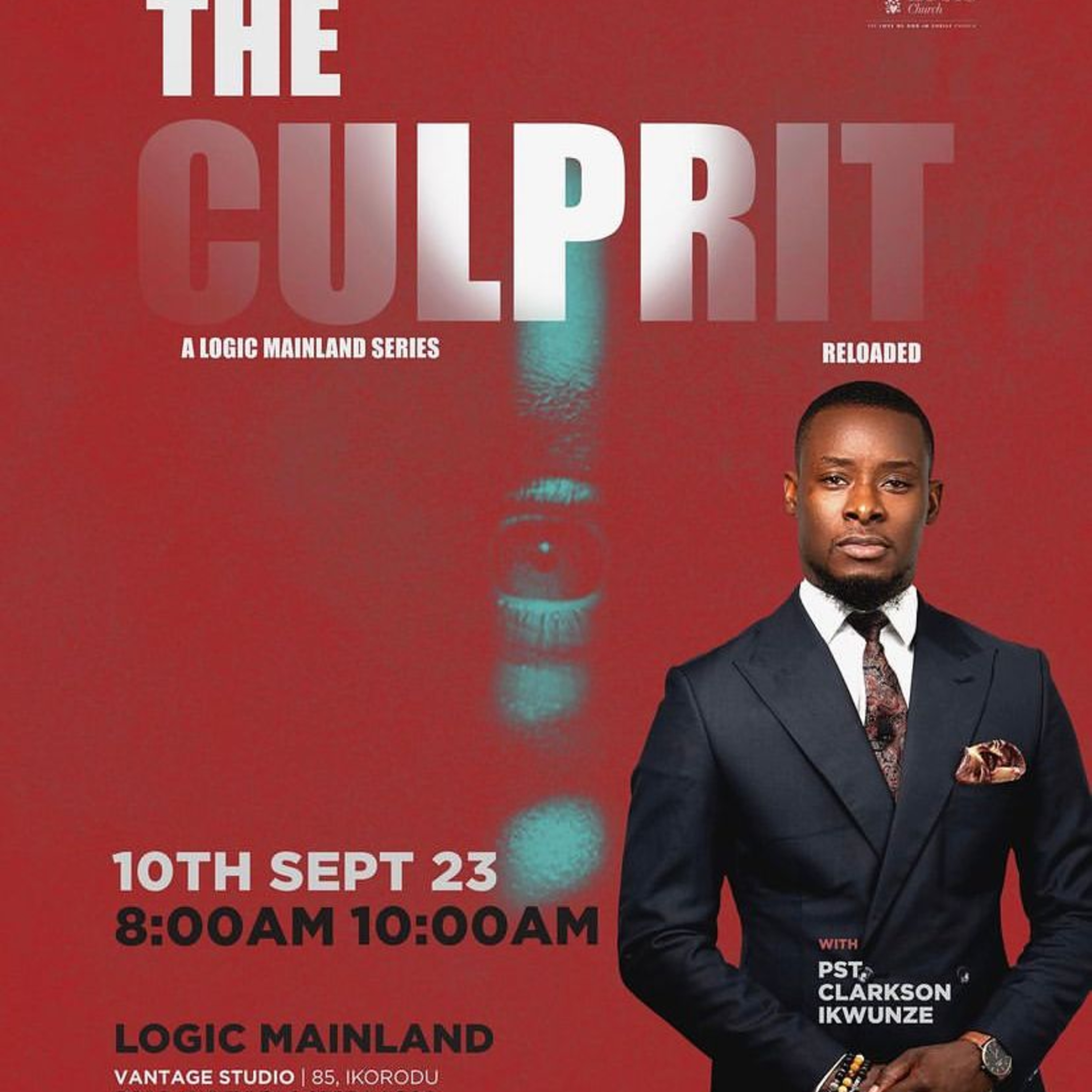 THE CULPRIT (RELOADED) | 2ND SERVICE | CLACRKSON IKWUNZE | THE LOGIC CHURCH episode artwork
