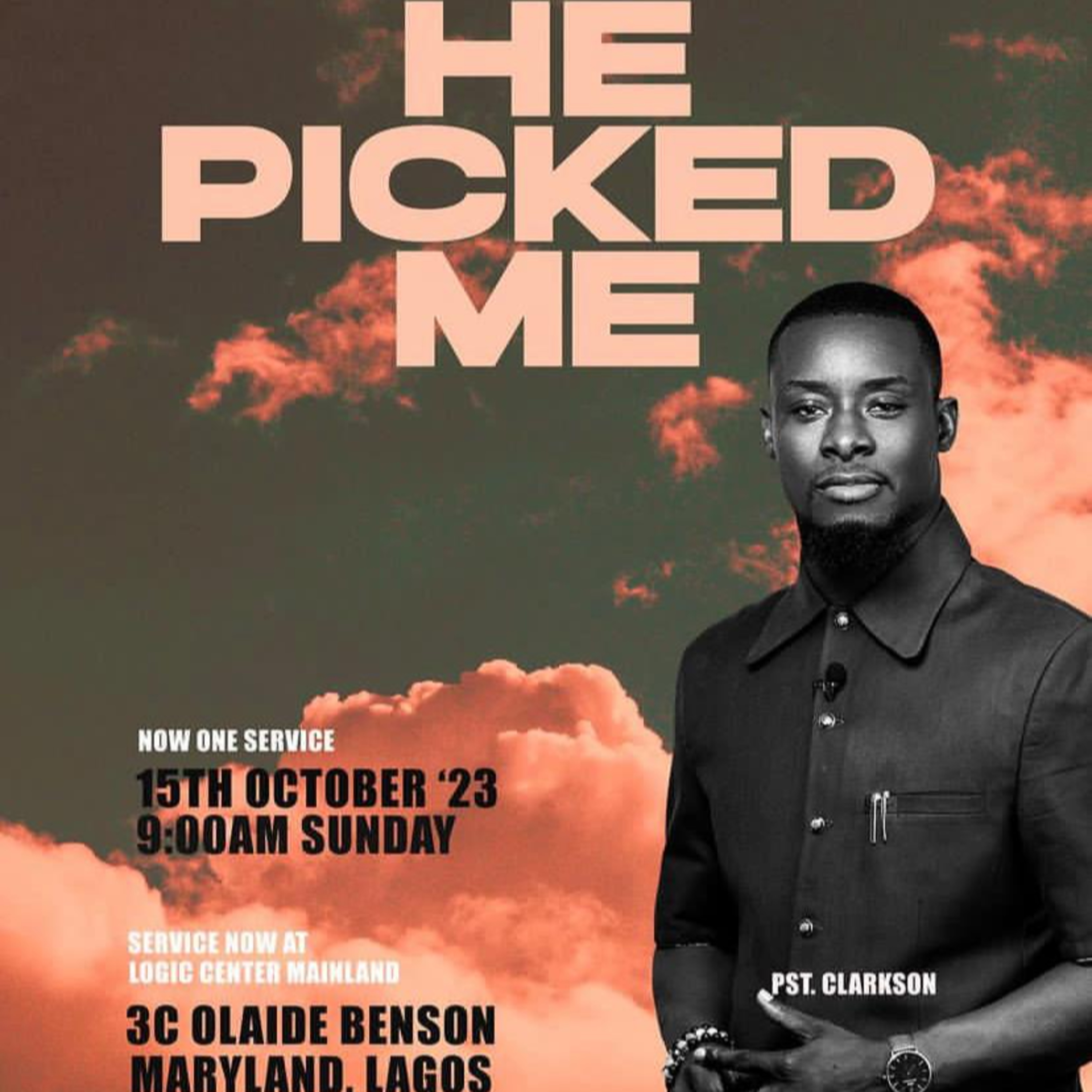 HE PICKED ME UP | CLARKSON IKWUNZE | THE LOGIC CHURCH episode artwork