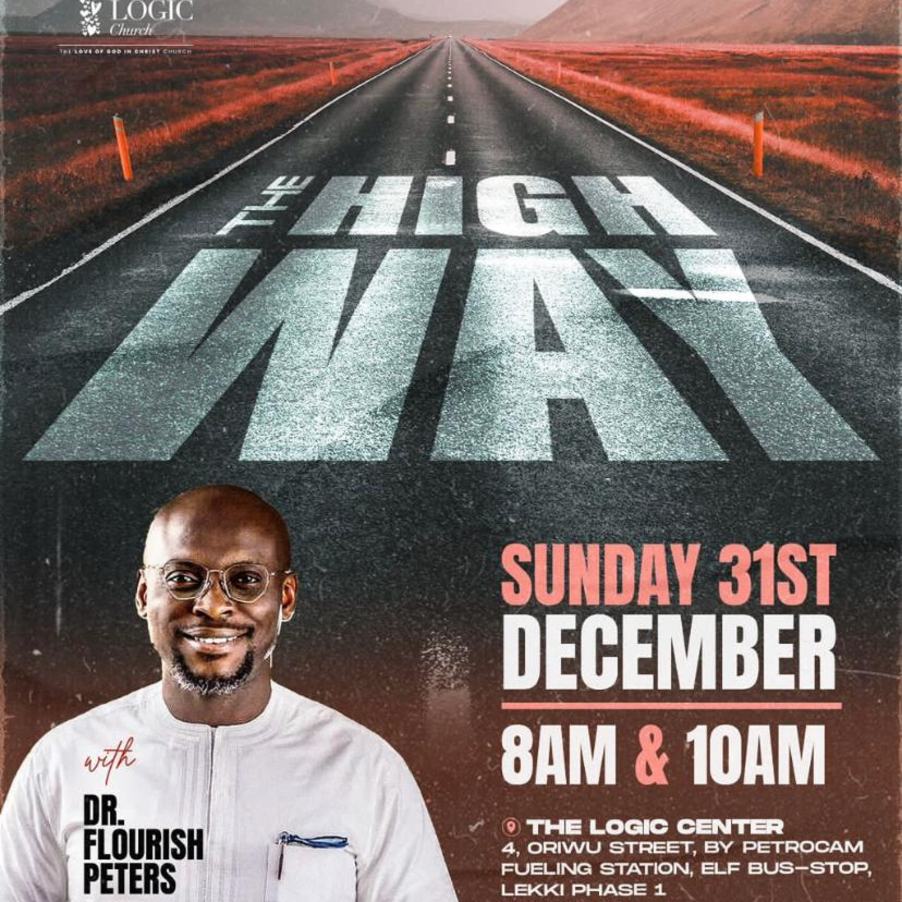 THE HIGH WAY | 1ST SERVICE | DR. FLOURISH PETERS | THE LOGIC CHURCH episode artwork