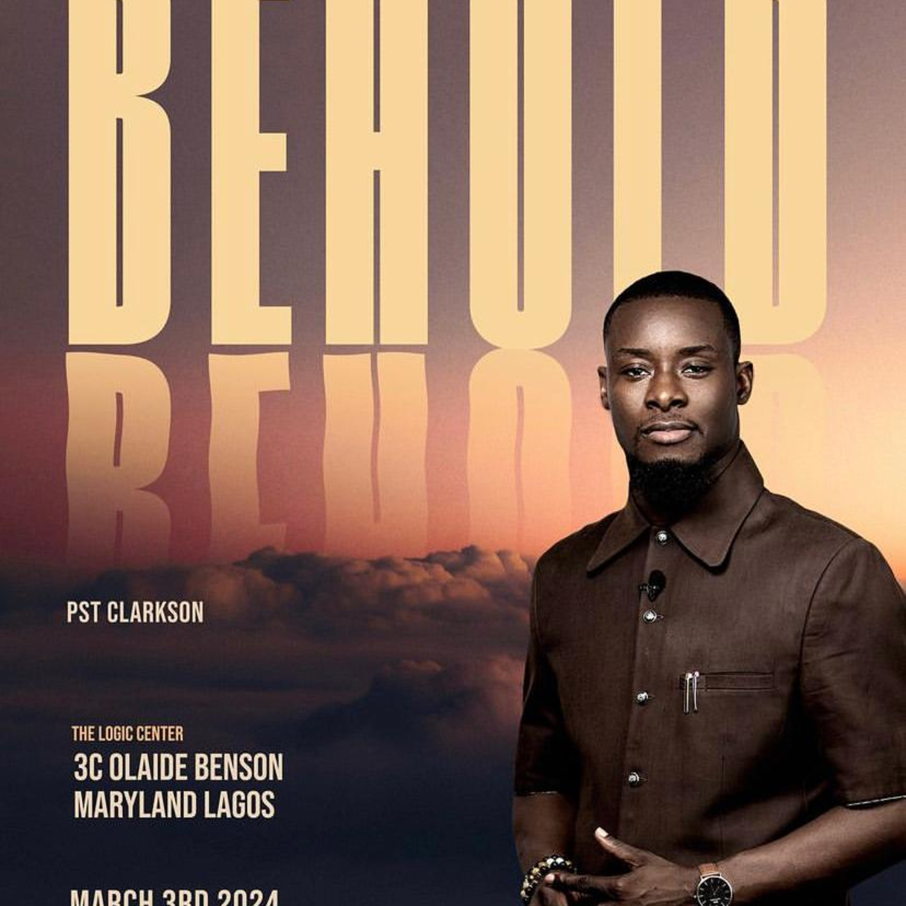 BEHOLD | REV. CLARKSON IKWUNZE | THE LOGIC CHURCH episode artwork