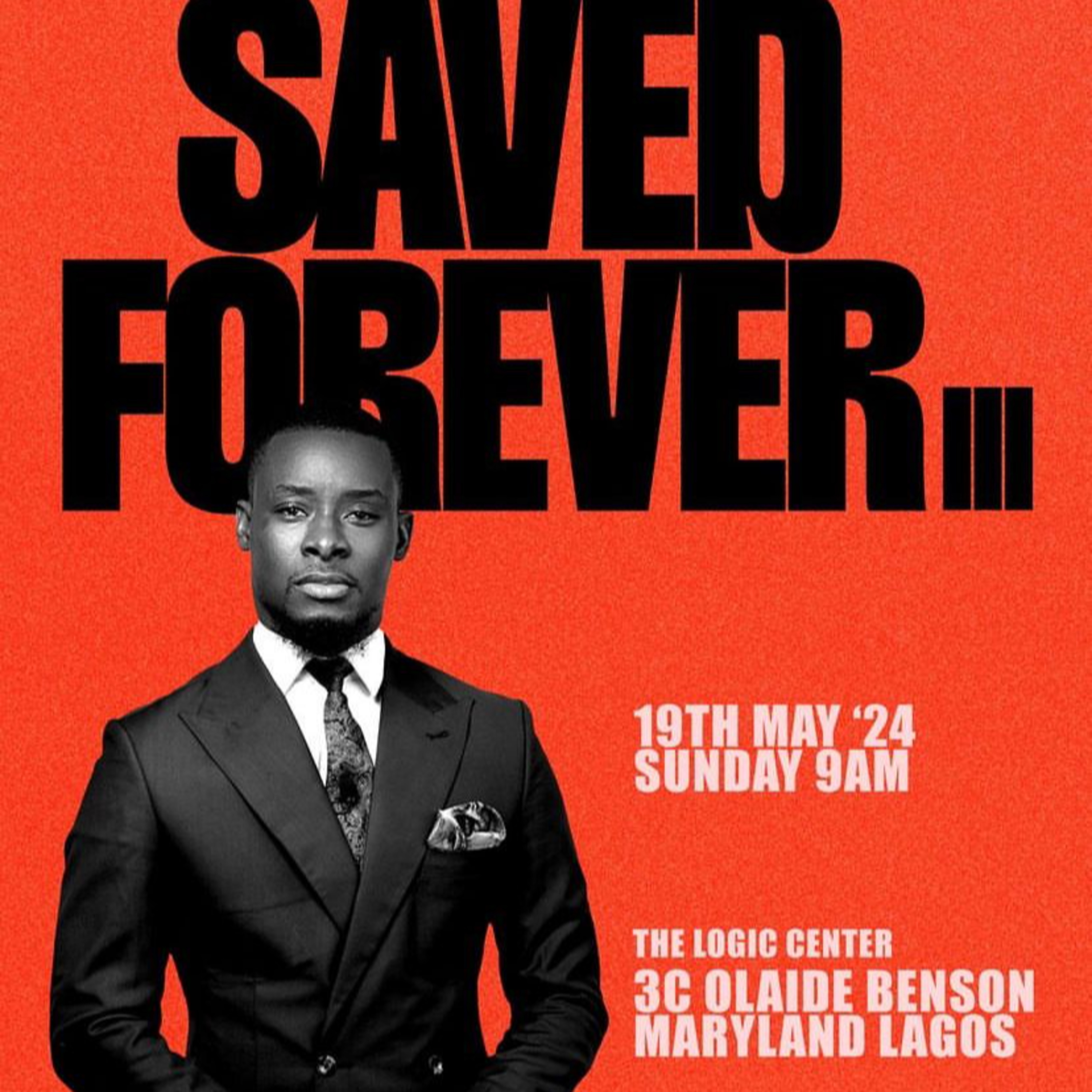 SAVED FOREVER 3 | REV'D CLARKSON IWKUNZE | THE LOGIC CHURCH  episode artwork
