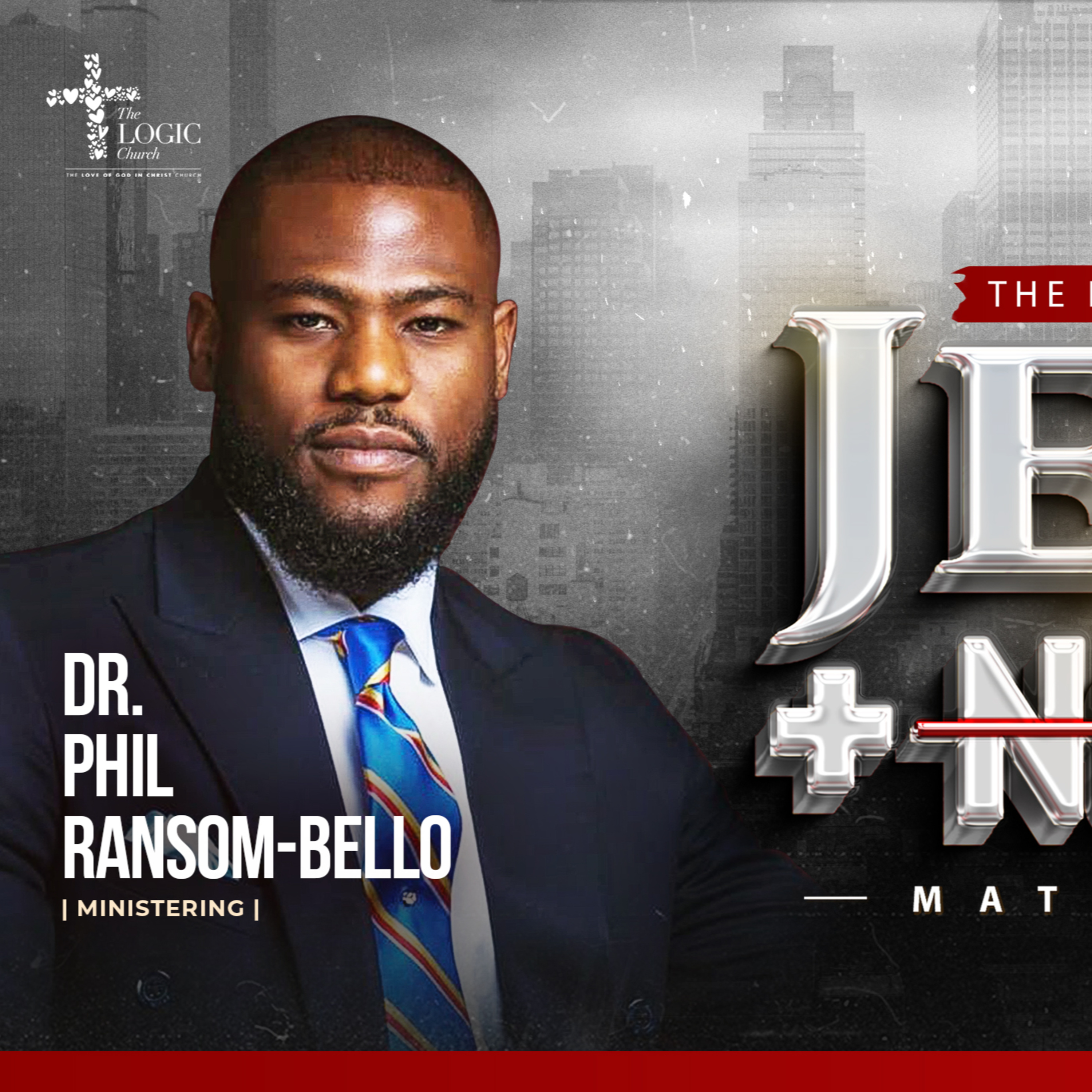 JESUS+NOTHING 2024 | DAY 1 | DR. PHIL. RANSOM BELLO | THE LOGIC CHURCH episode artwork