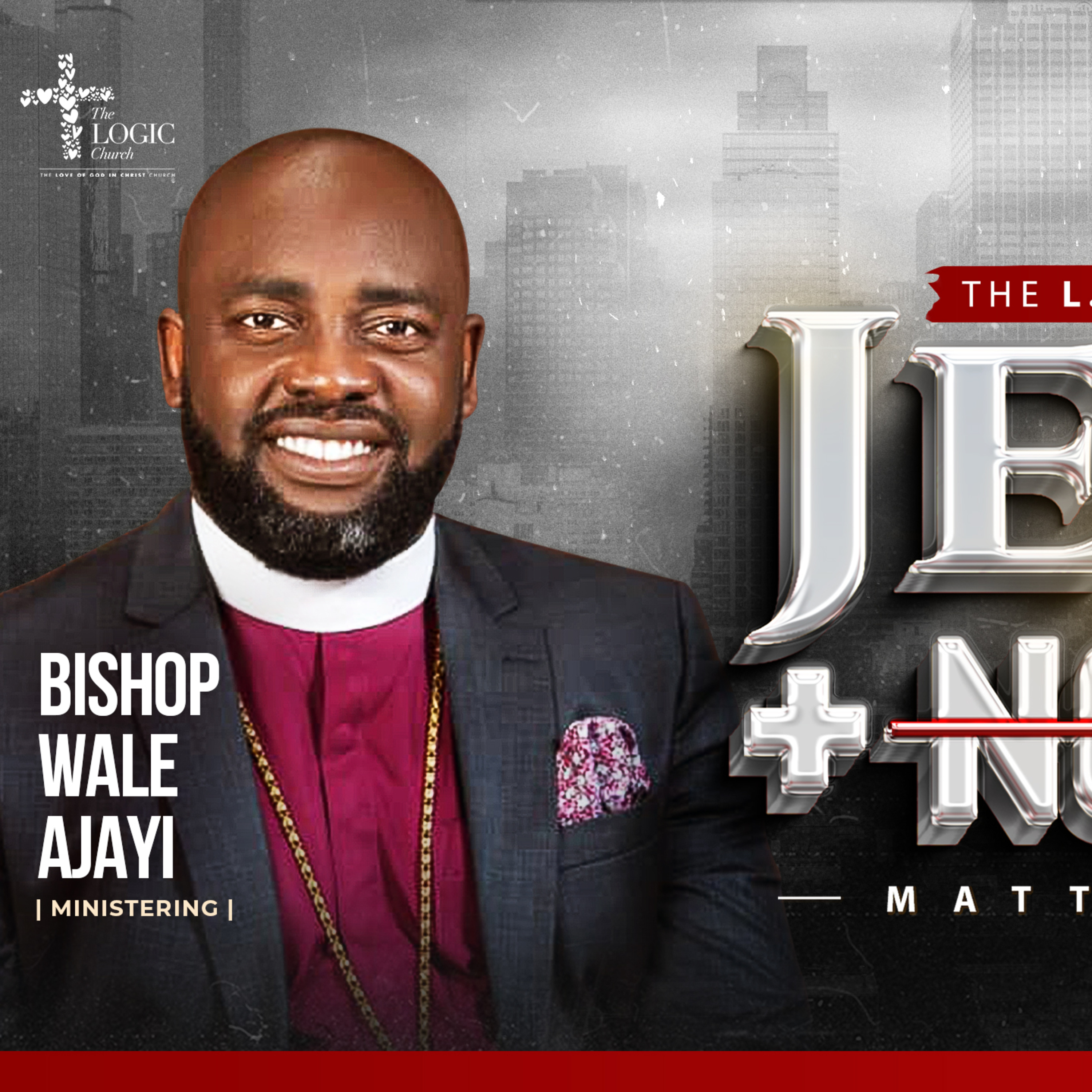 JESUS + NOTHING, DAY 3 | BISHOP WALE AJAYI | THE LOGIC CHURCH
