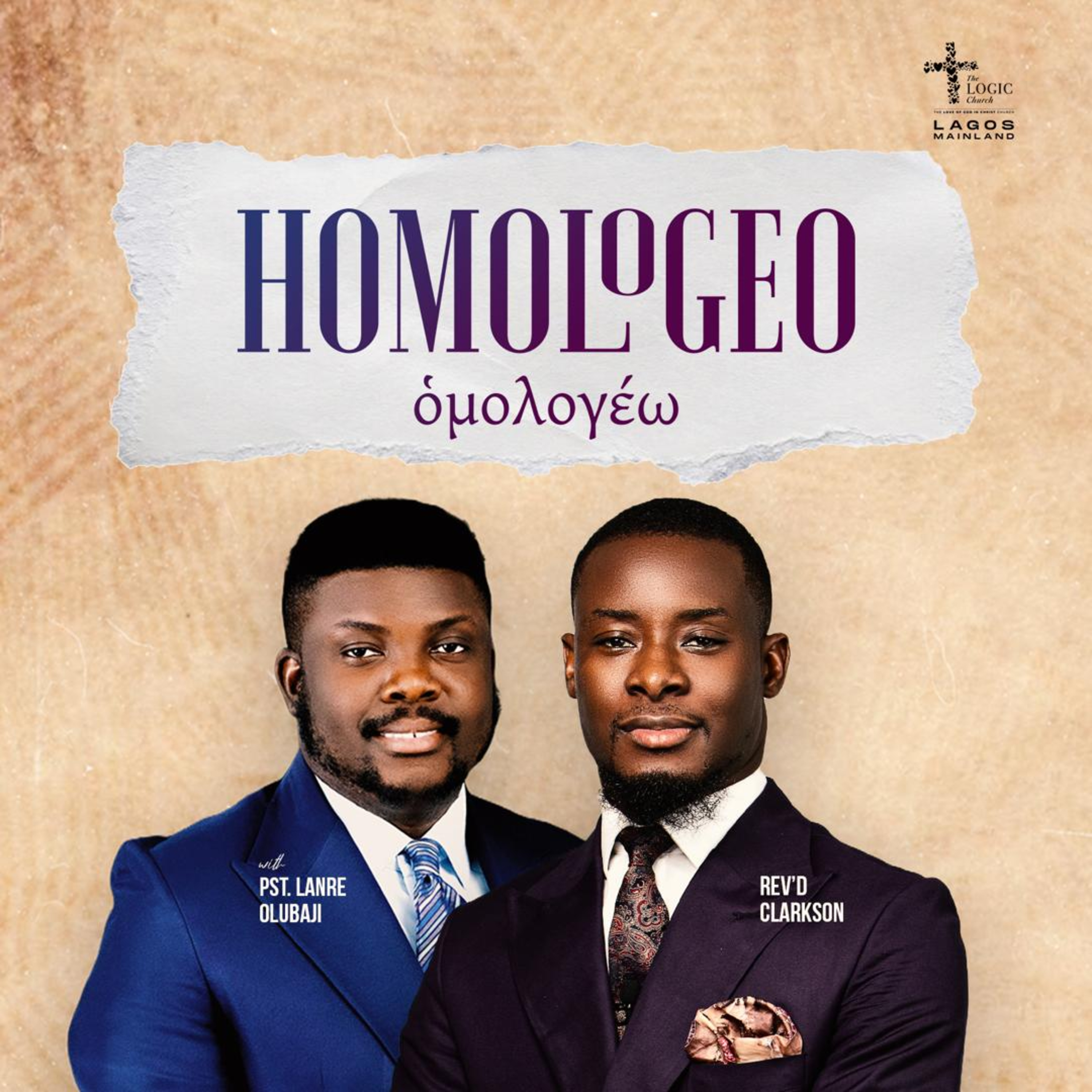HOMOLOGEO | PAST. LANRE OLUBAJI | THE LOGIC CHURCH  episode artwork