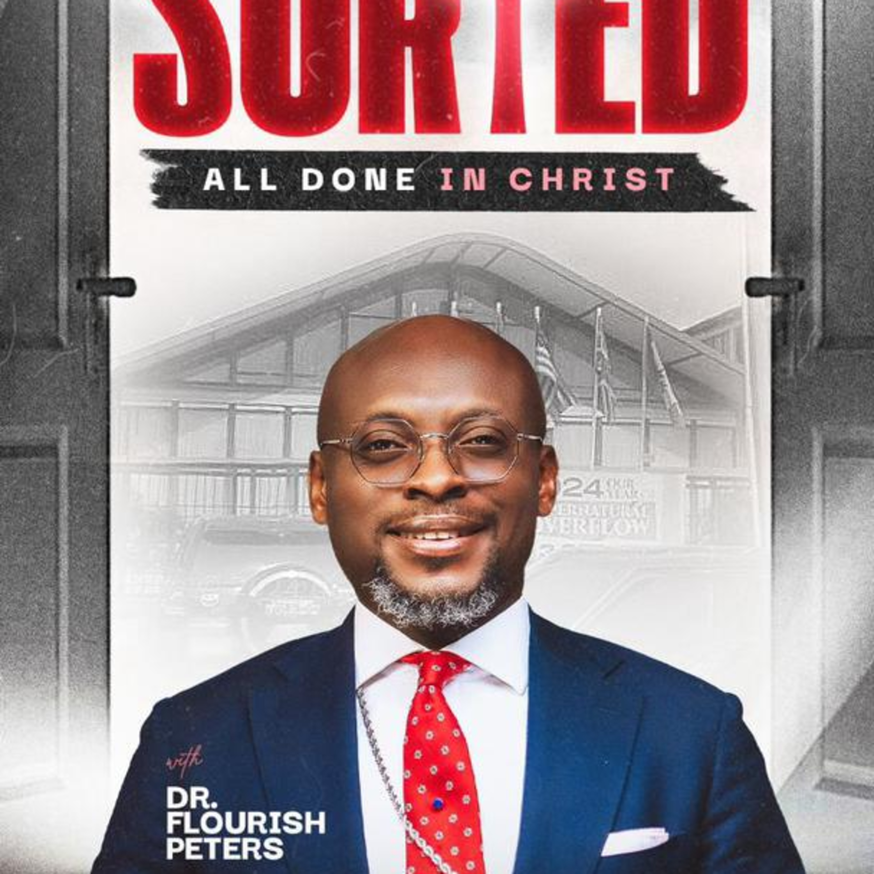 SORTED| 1ST SERVICE | DR.FLOURISH PETERS| THE LOGIC CHURCH episode artwork