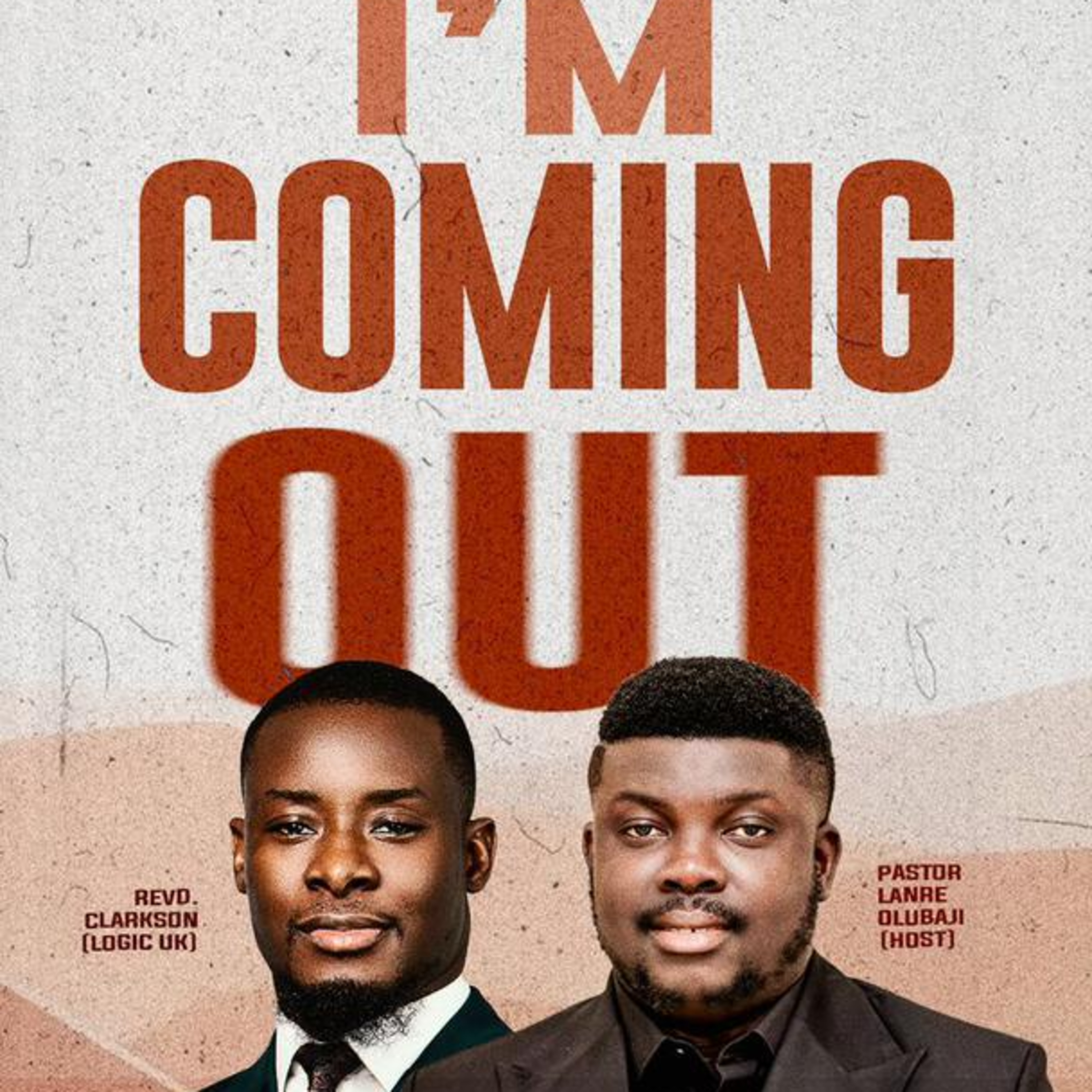 I'M COMING OUT | REV'D CLARKSON IKWUNZE | THE LOGIC CHURCH  episode artwork