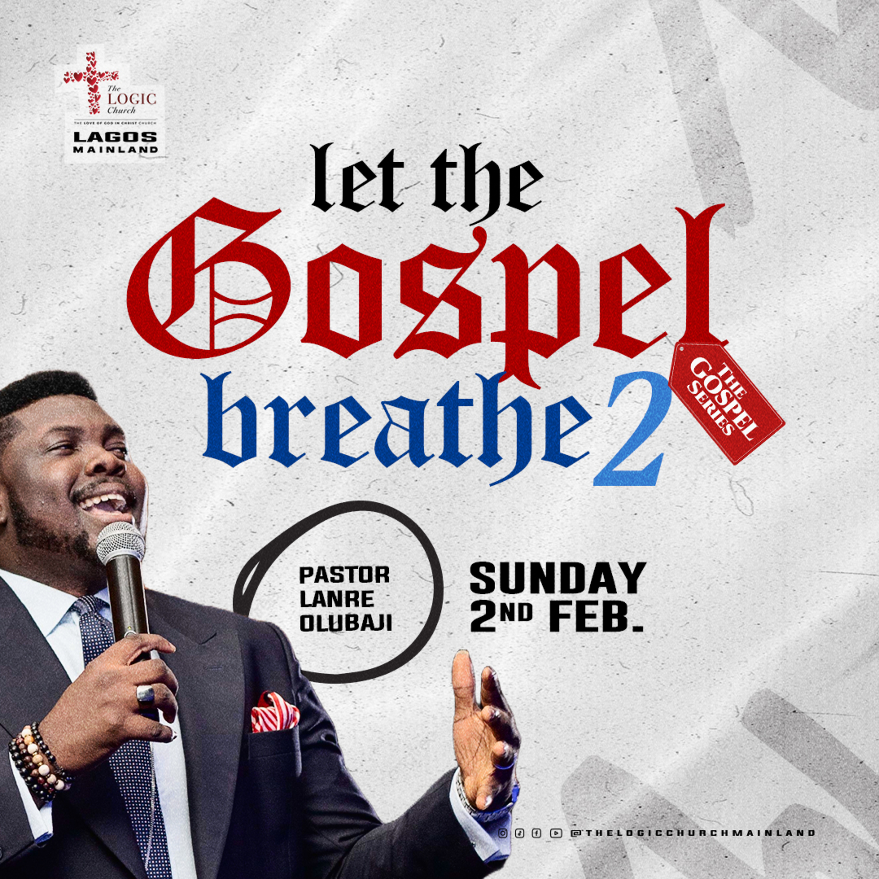 LET THE GOSPEL BREATHE 2{THE GOSPEL SERIES} | PASTOR LANRE OLUBAJI | THE LOGIC CHURCH  episode artwork