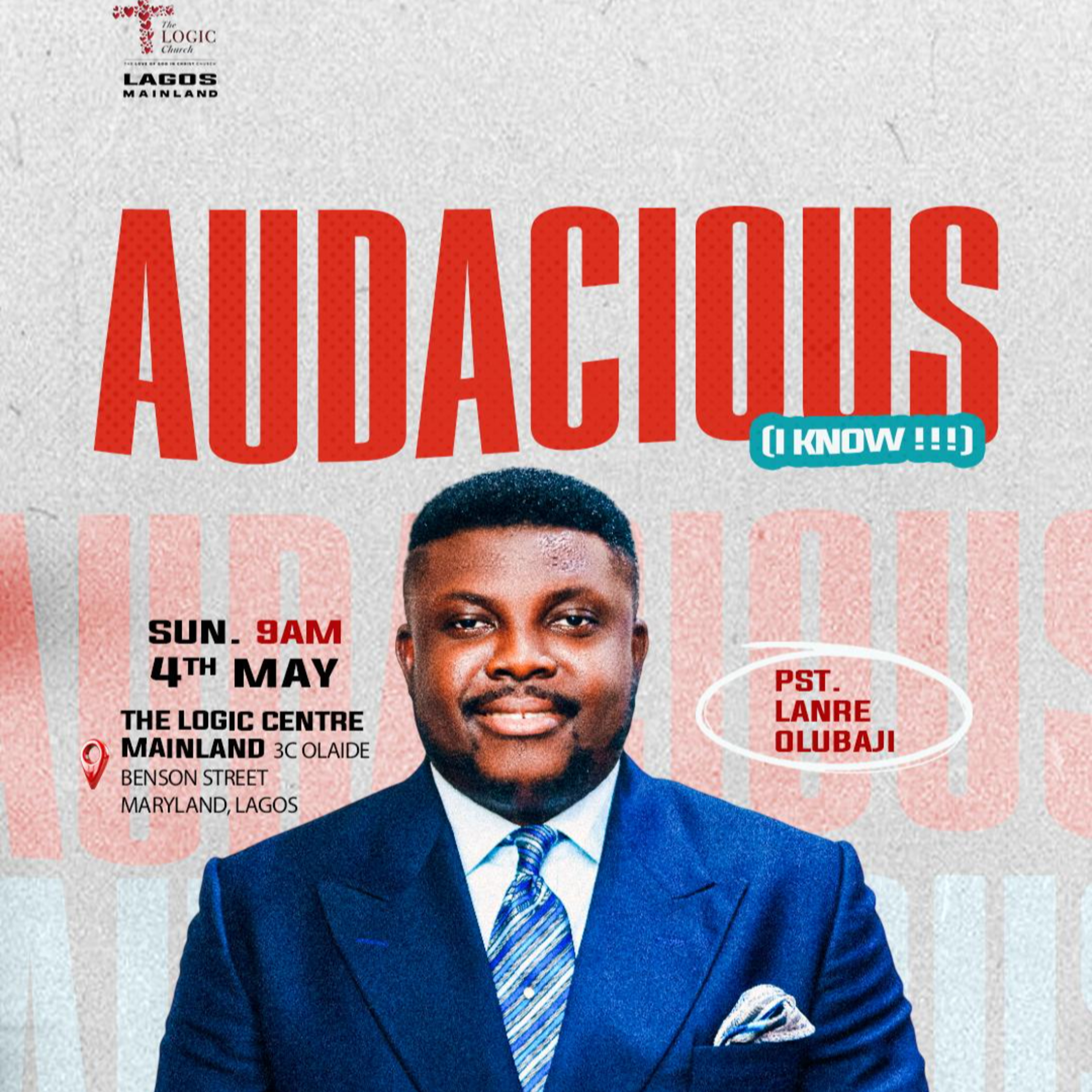 AUDACIOUS ( I KNOW) | PASTOR LANRE OLUBAJI | THE LOGIC CHURCH episode artwork