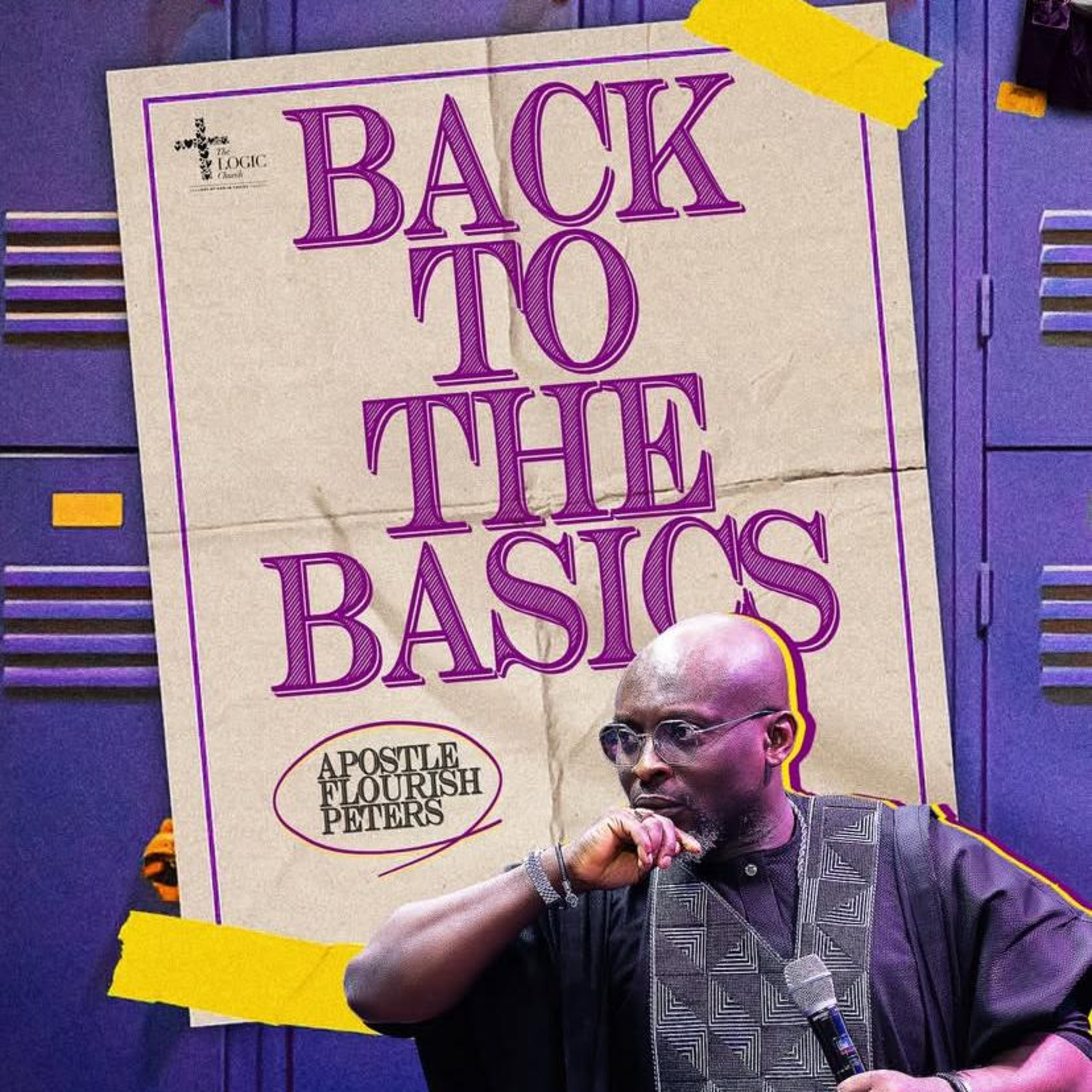 BACK TO THE BASICS | DR. FLOURISH PETERS | THE LOGIC CHURCH episode artwork