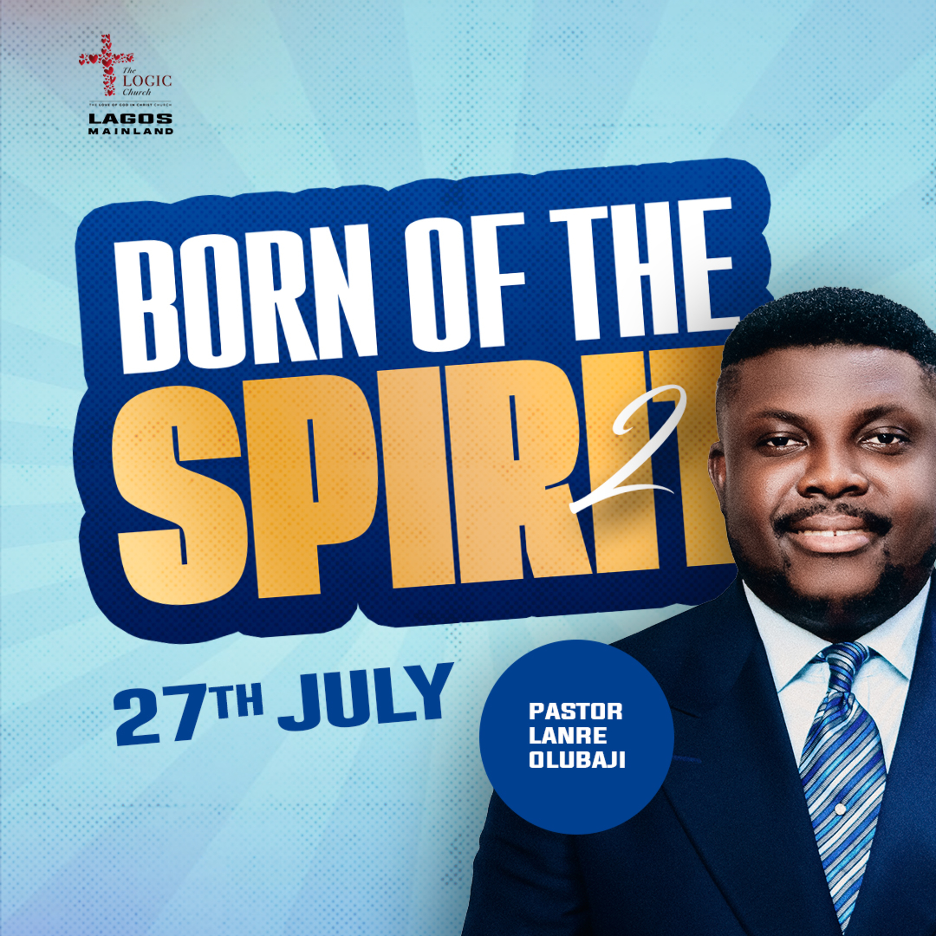 BORN OF THE SPIRIT 2 | PASTOR LANRE OLU BAJI | THE LOGIC CHURCH  episode artwork