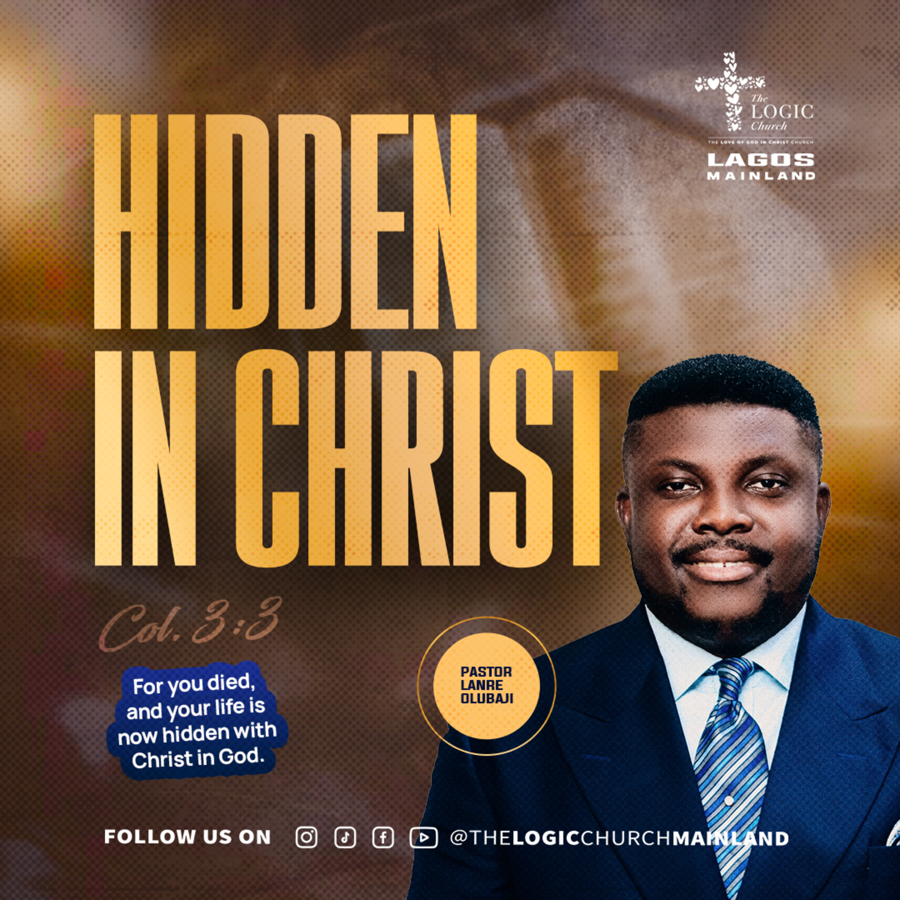 HIDDEN IN CHRIST | PASTOR LANRE OLU BAJI | THE LOGIC CHURCH  episode artwork