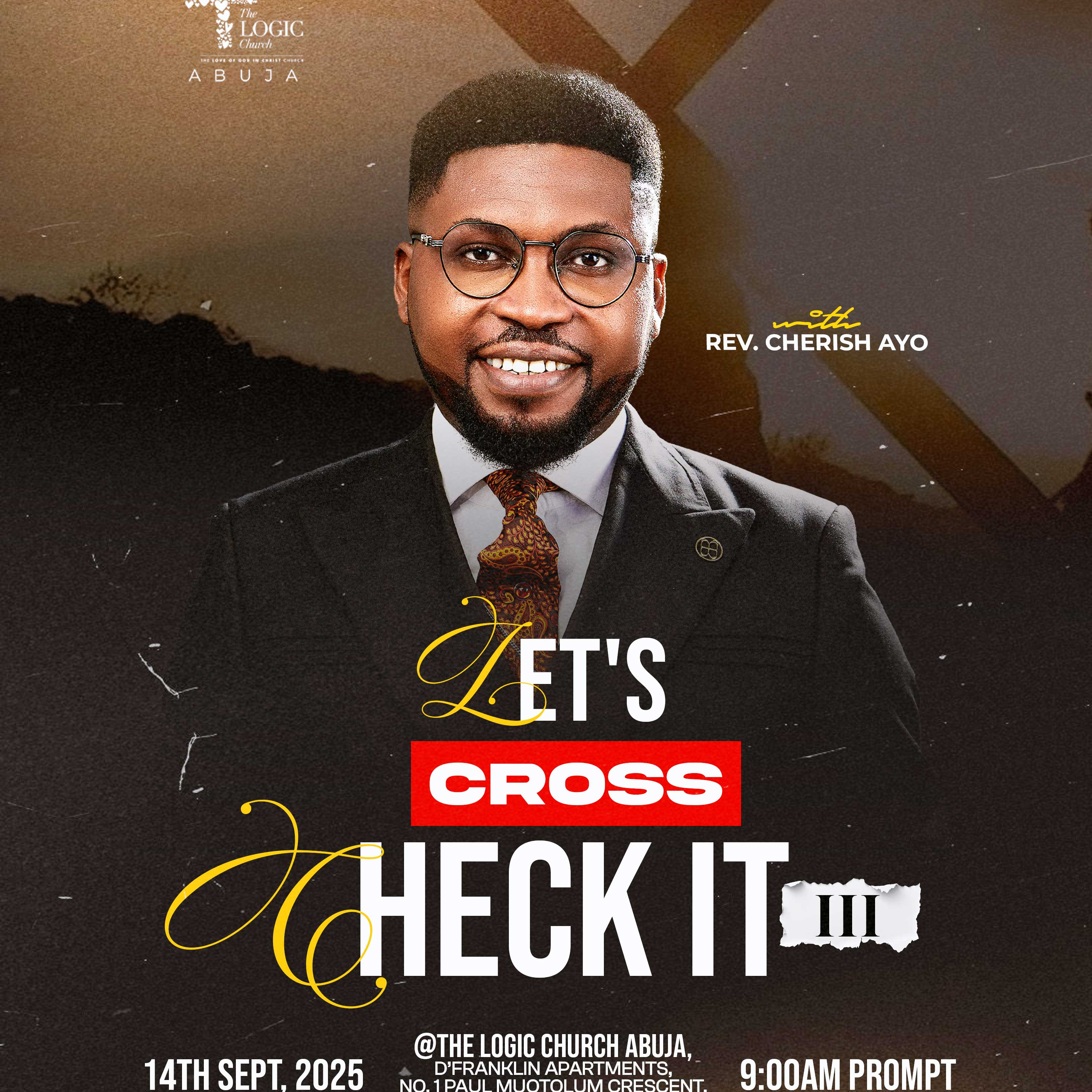 LET'S CROSS CHECT IT III | REV. CHERISH AYO | THE LOGIC CHURCH | FCT, ABUJA episode artwork