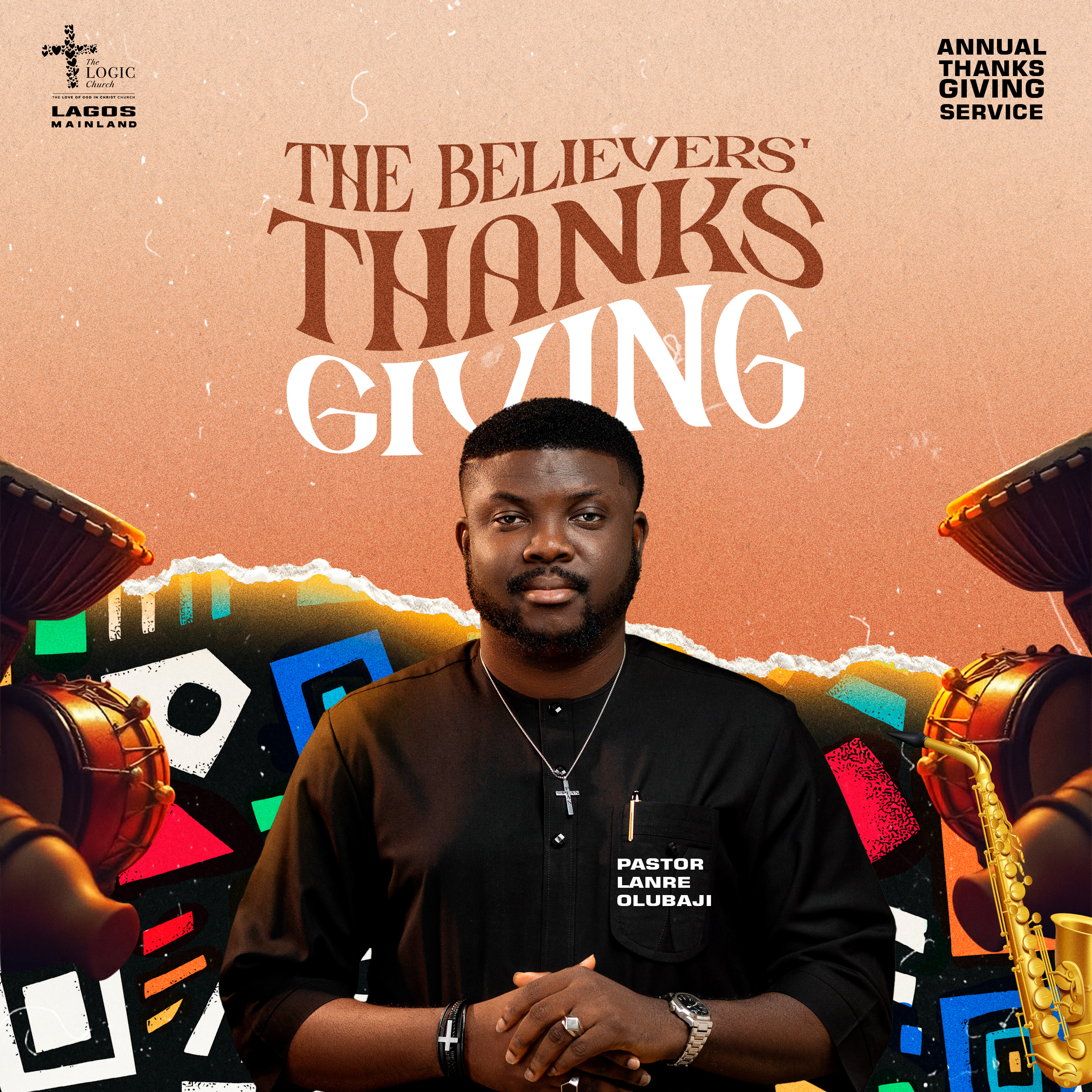 THE BELIEVER'S THANKSGIVING | 1ST SERVICE | PASTOR LANRE OLU BAJI | THE LOGIC CHURCH | MAINLAND, LAGOS