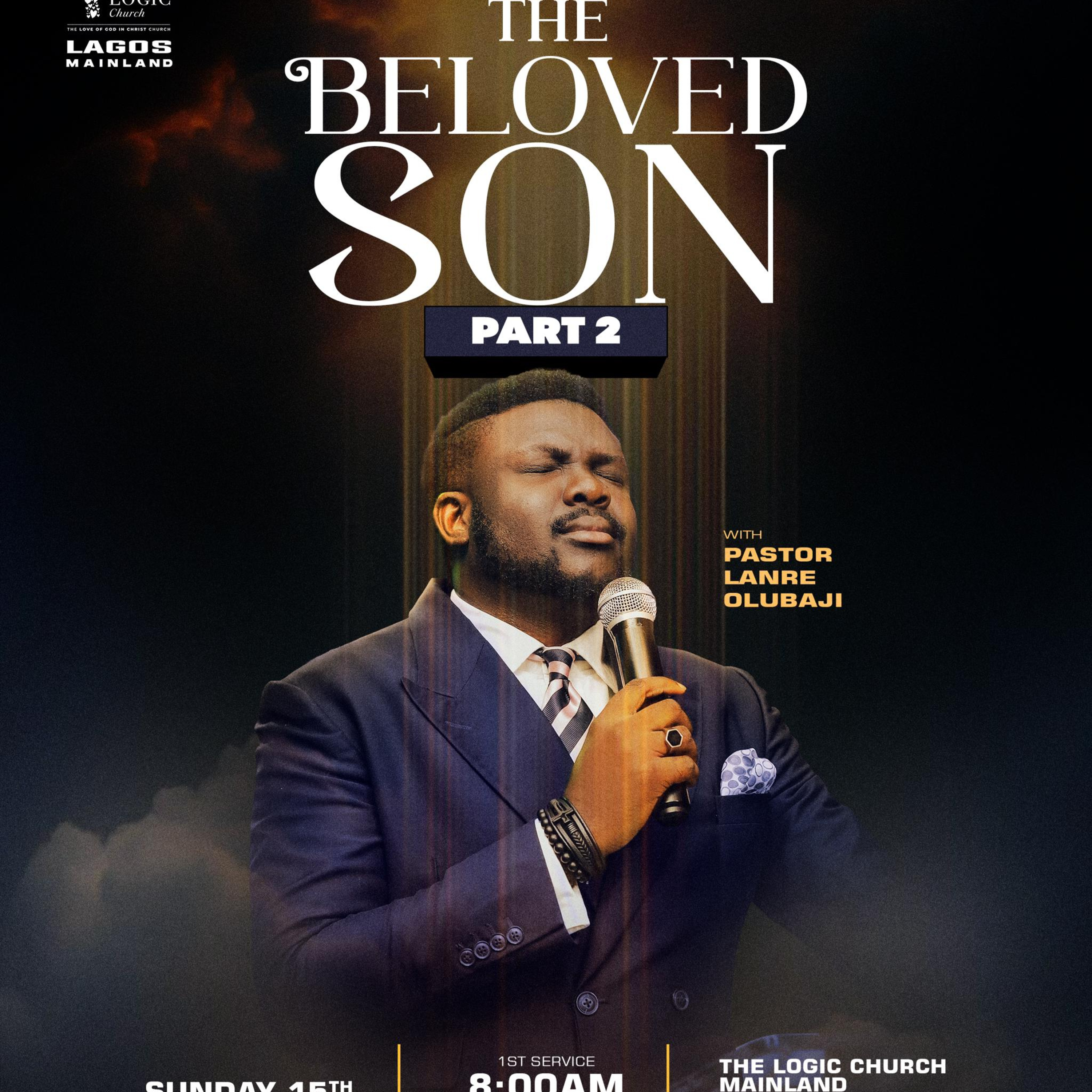 THE BELOVED SON | 1ST SERVICE | PASTOR LANRE OLUBAJI | THE LOGIC CHURCH | MAINLAND, LAGOS episode artwork