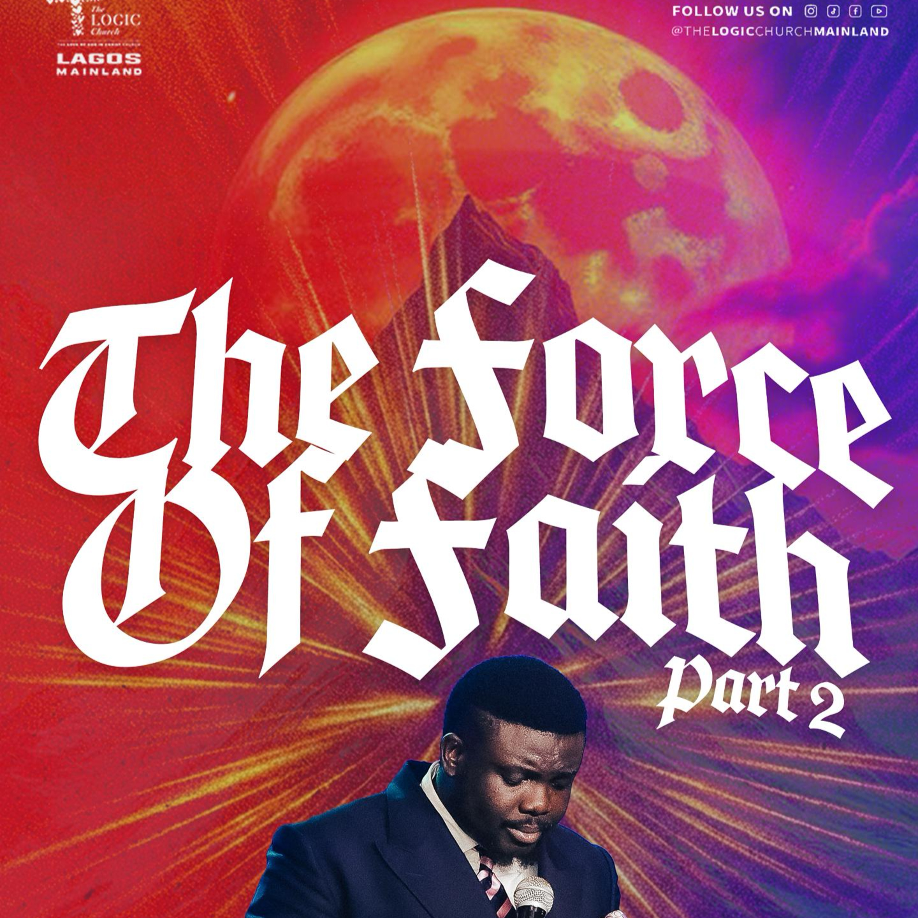 THE FORCE OF FAITH 2 | 1ST SERVICE | PASTOR LANRE OLUBAJI | THE LOGIC CHURCH | MAINLAND, LAGOS episode artwork