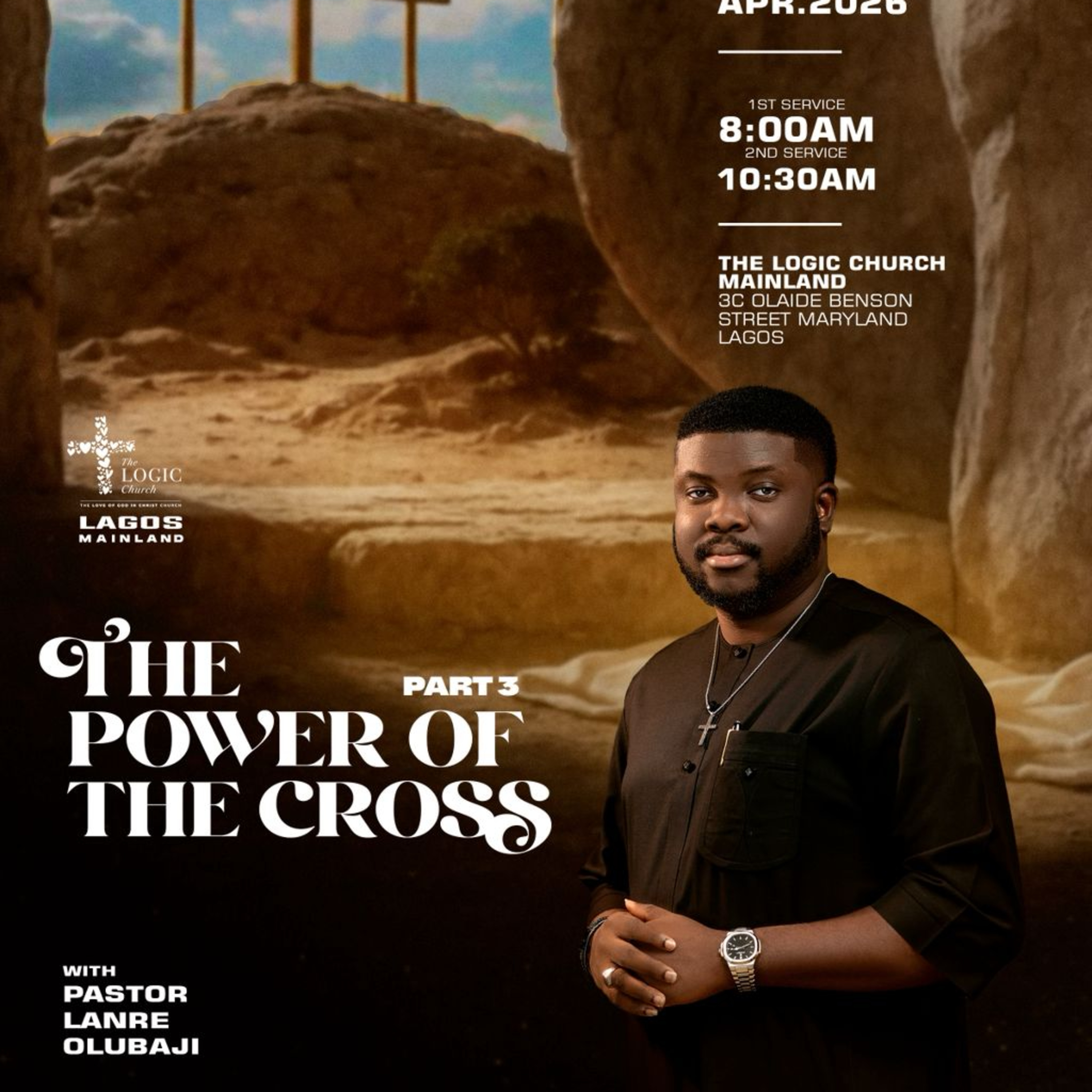 THE POWER OF THE CROSS 3 | 1ST SERVICE | PASTOR LANRE OLUBAJI | THE LOGIC CHURCH | MAINLAND, LAGOS episode artwork