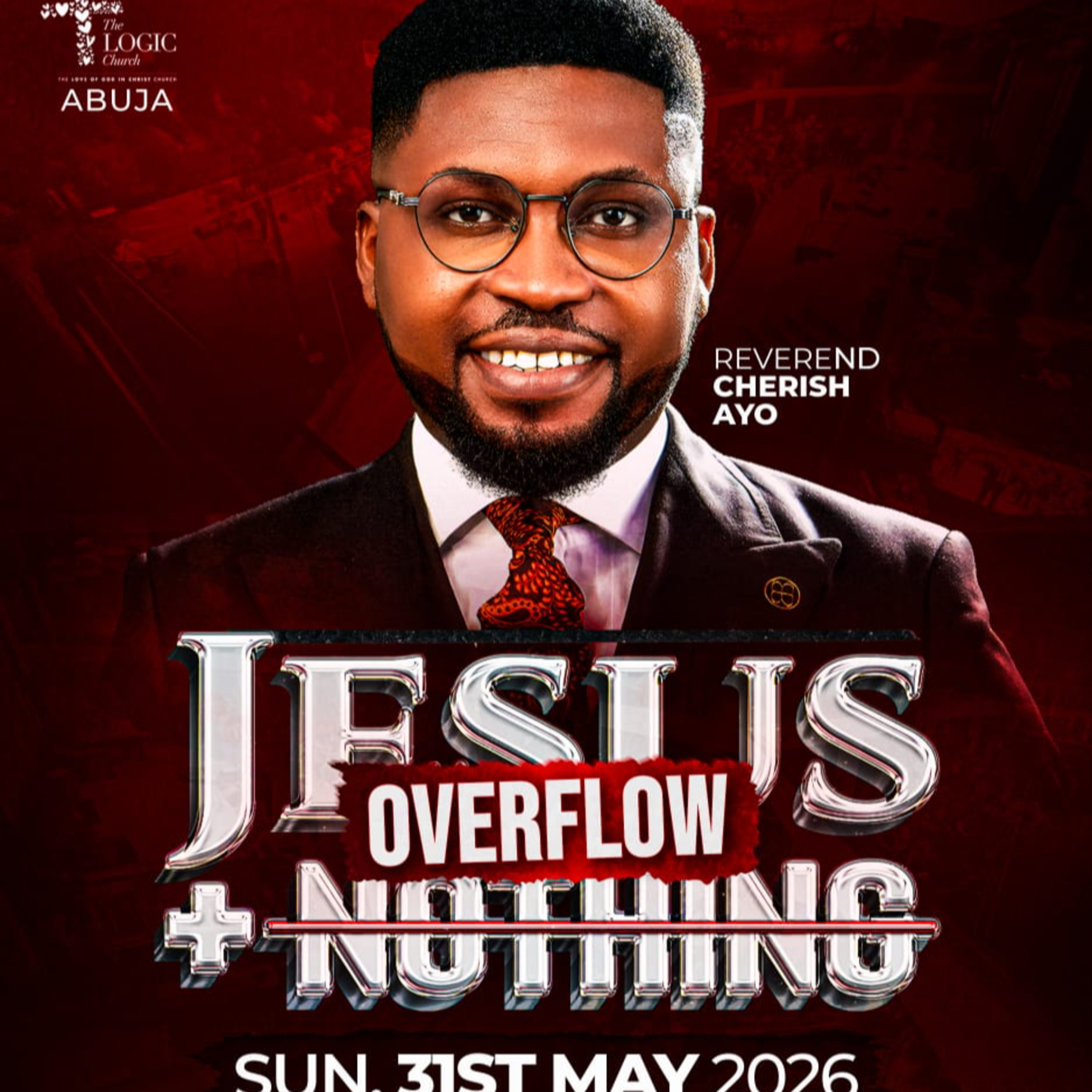 JESUS PLUS NOTHING OVERFLOW | REV. CHERISH AYO | THE LOGIC CHURCH | FCT | ABUJA episode artwork
