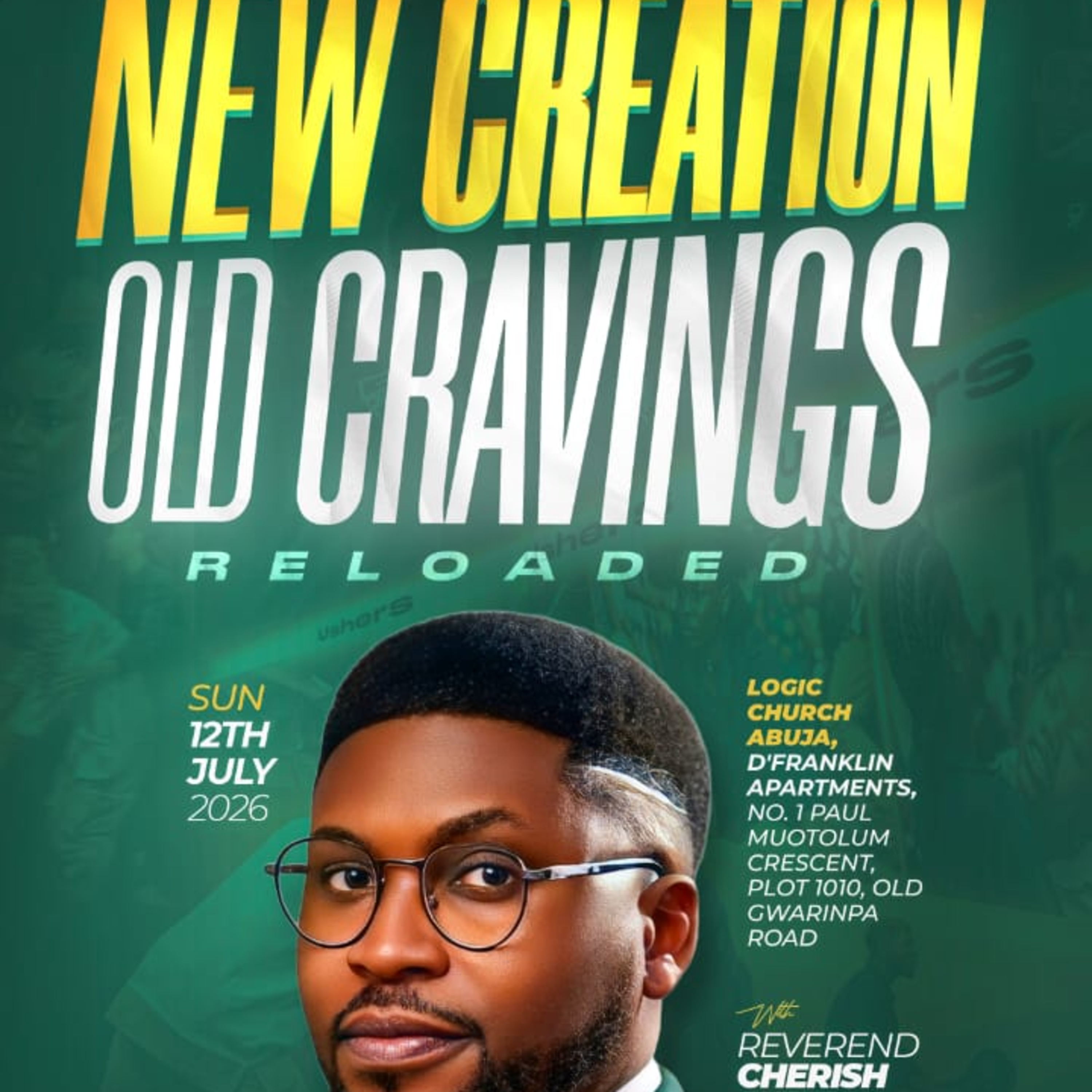 NEW CREATION CRAVINGS RELOADED | REV. CHERISH AYO | THE LOGIC CHURCH | FCT | ABUJA episode artwork