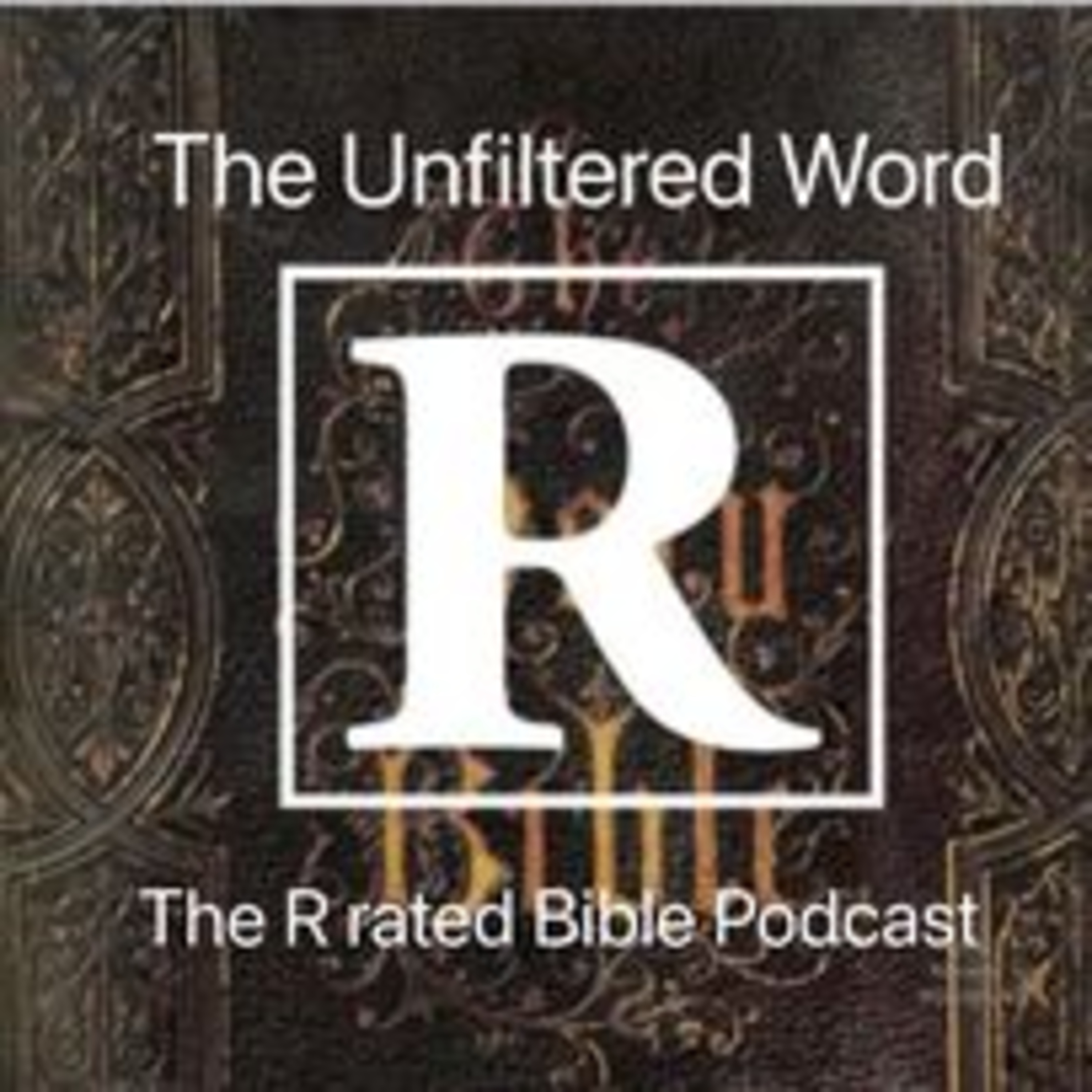 The Unfiltered Word: R rated bible podcast - Tanja Ellen episode artwork