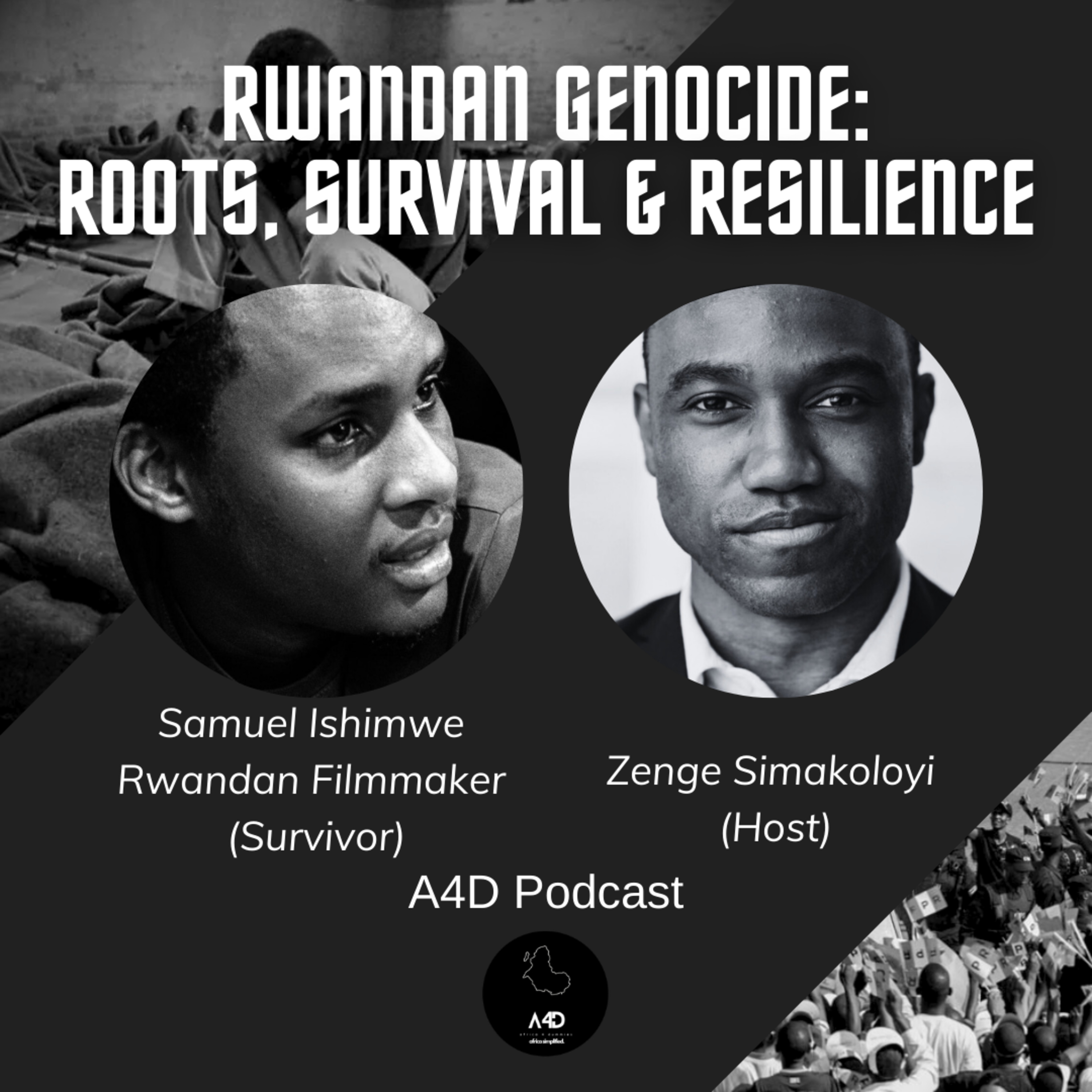 Rwandan Genocide: Exploring Roots, Survival, Resilience, and Gen-Z Perspective with Samuel Ishimwe