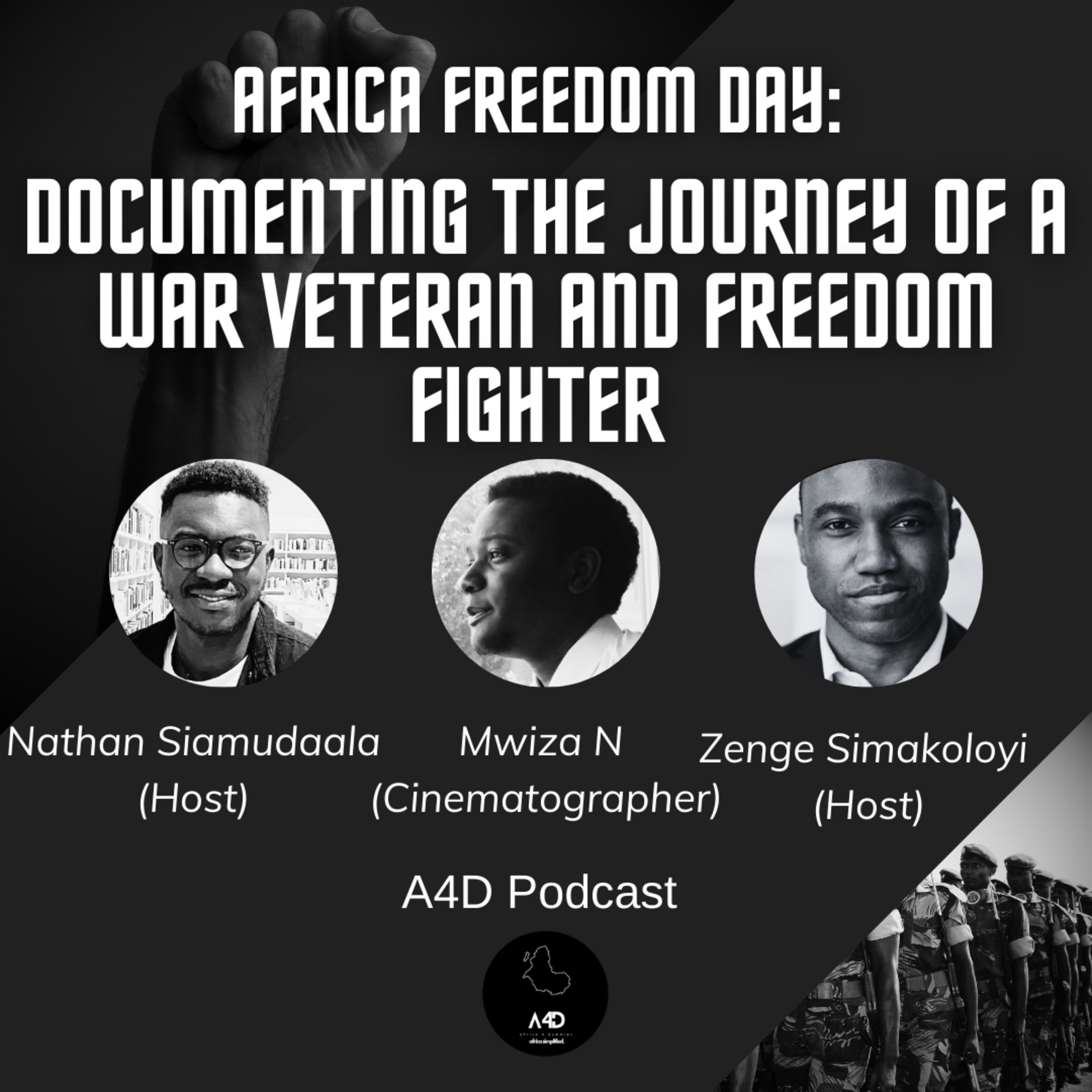 Africa Freedom Day: Documenting the Journey of a War Veteran and Freedom Fighter
