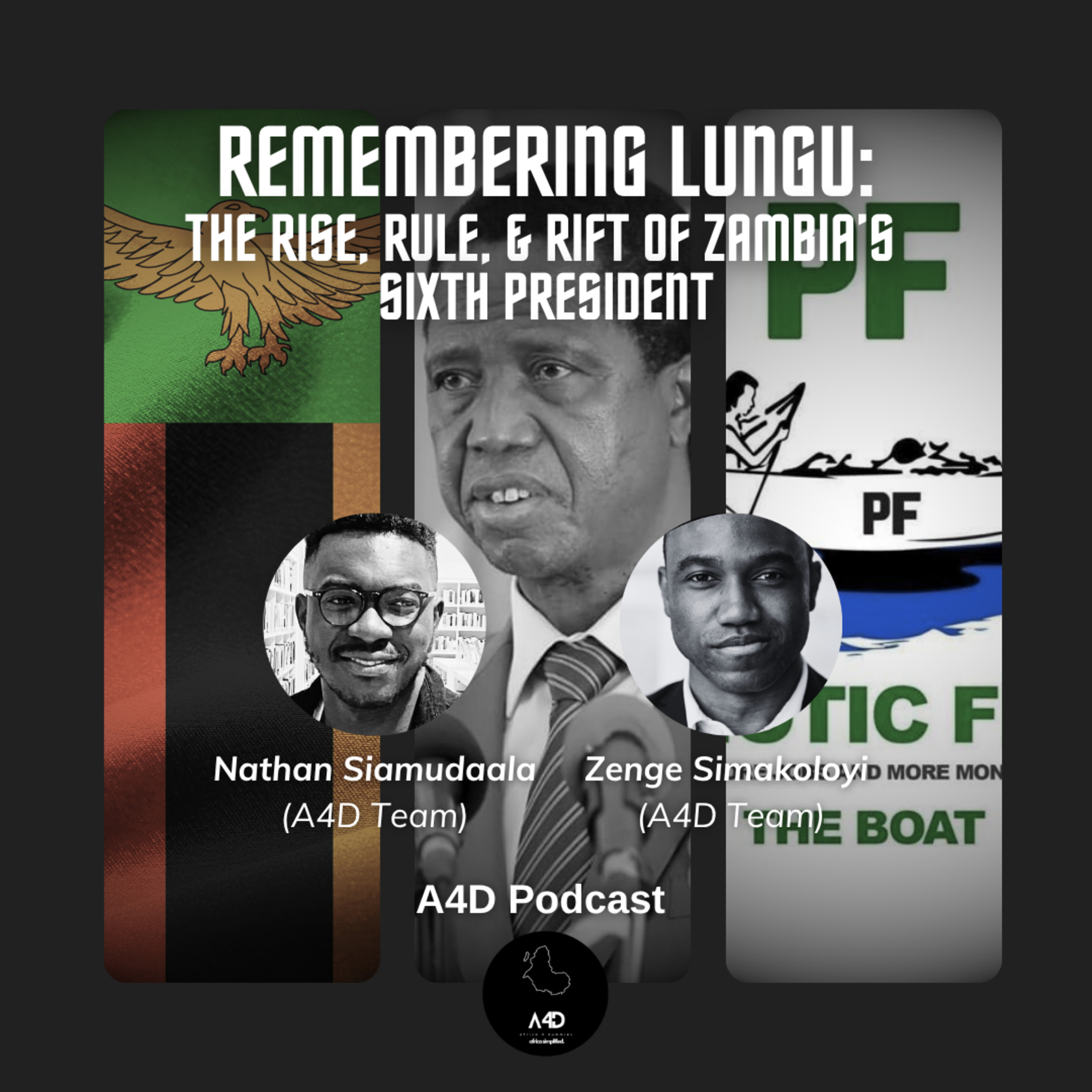 Remembering Lungu: The Rise, Rule, and Rift of Zambia’s Sixth President