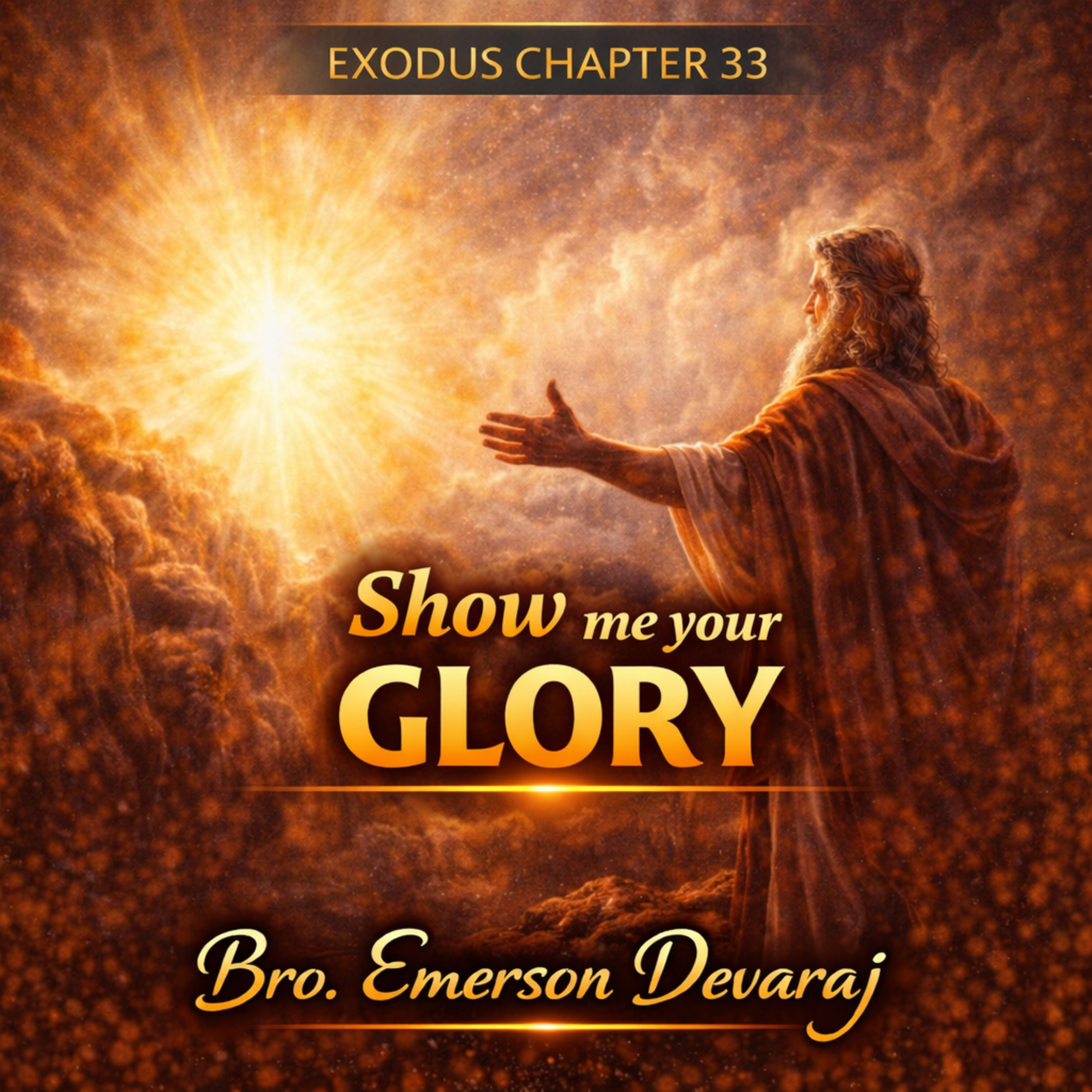Show Me Your Glory: The Boldest Prayer Ever Prayed | உம்முடைய மகிமையை எனக்குக் காண்பியும்! episode artwork