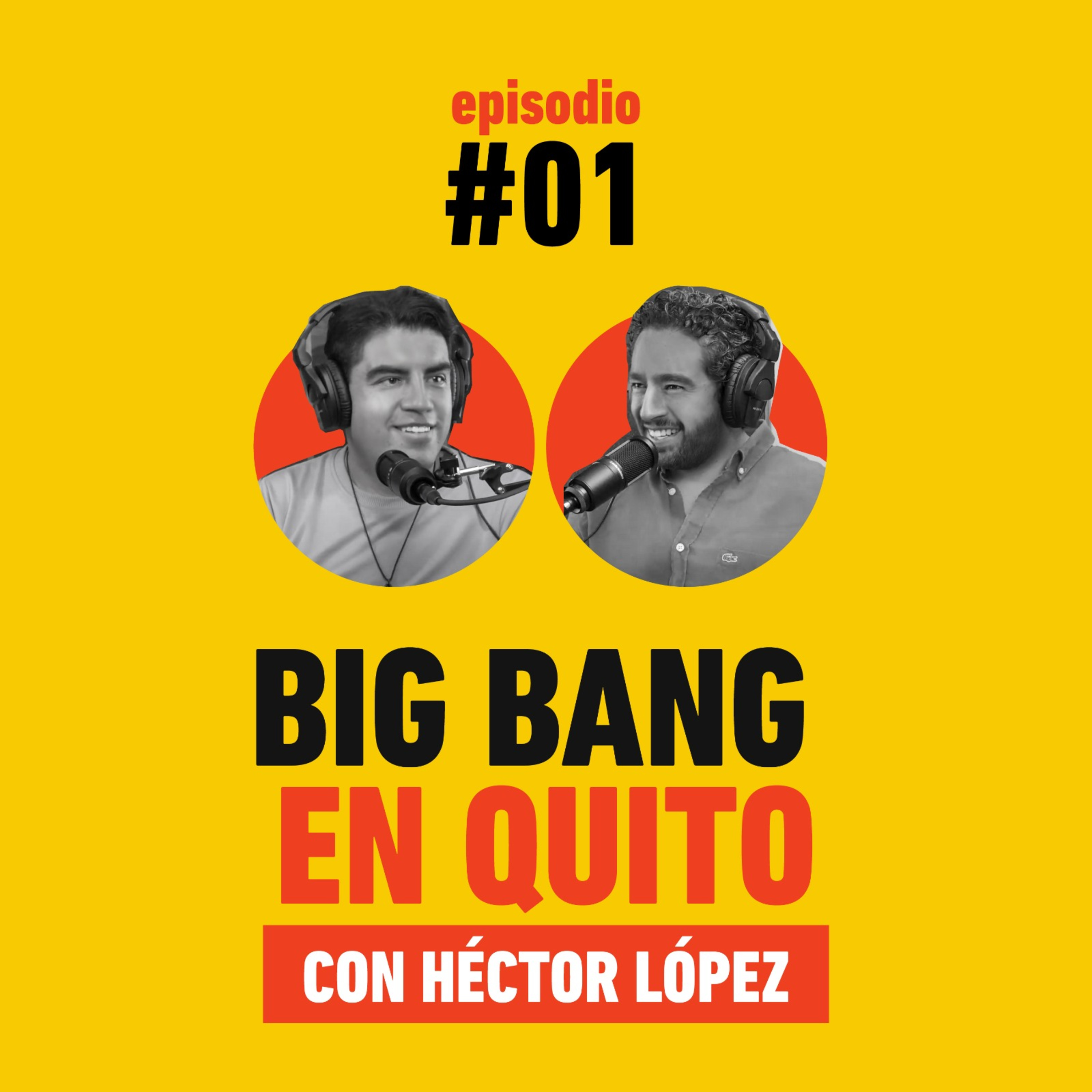#01 Big Bang en Quito episode artwork