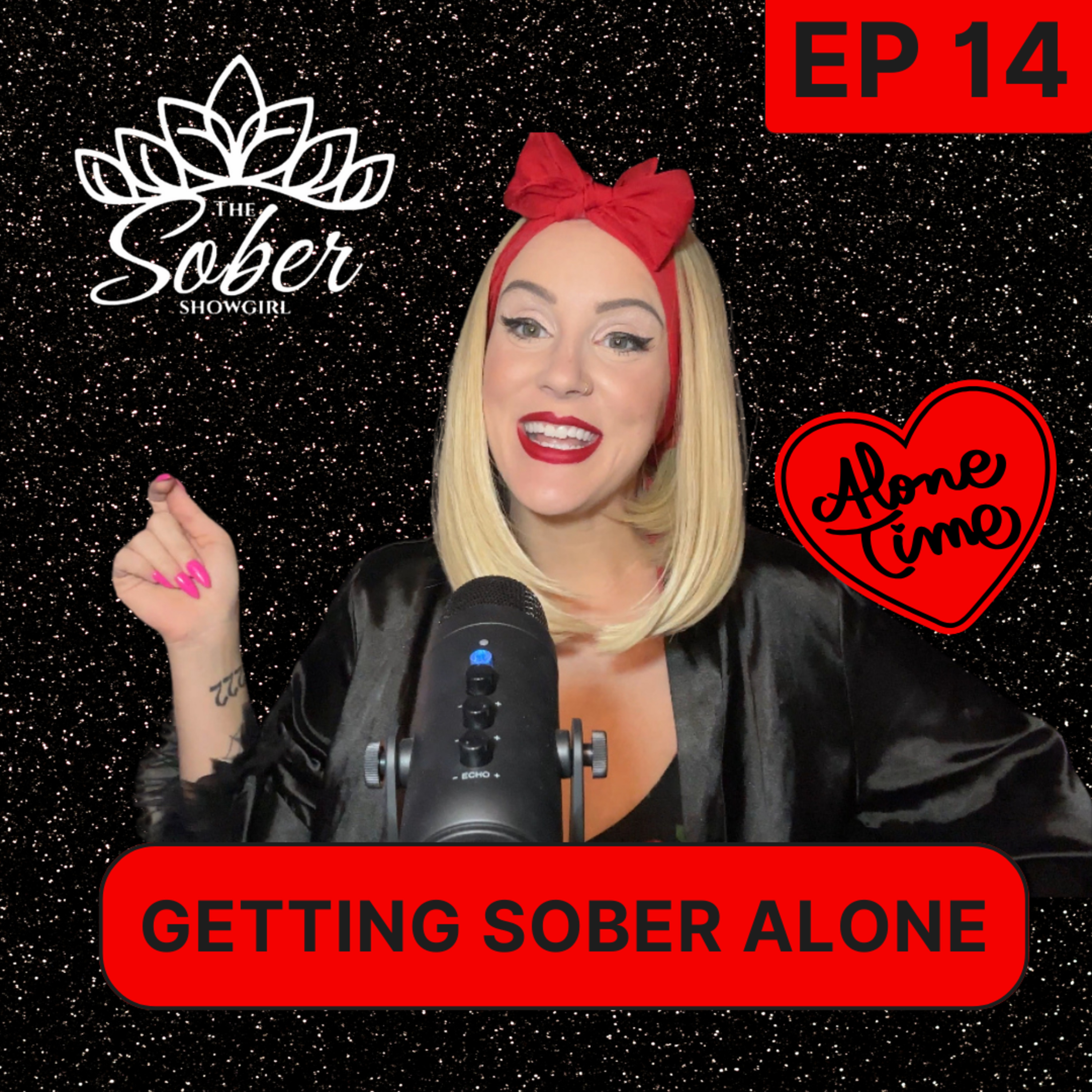 GETTING SOBER ALL ALONE *helpful tips* | The Sober Showgirl | Episode 14 *2024* - motivational episode artwork