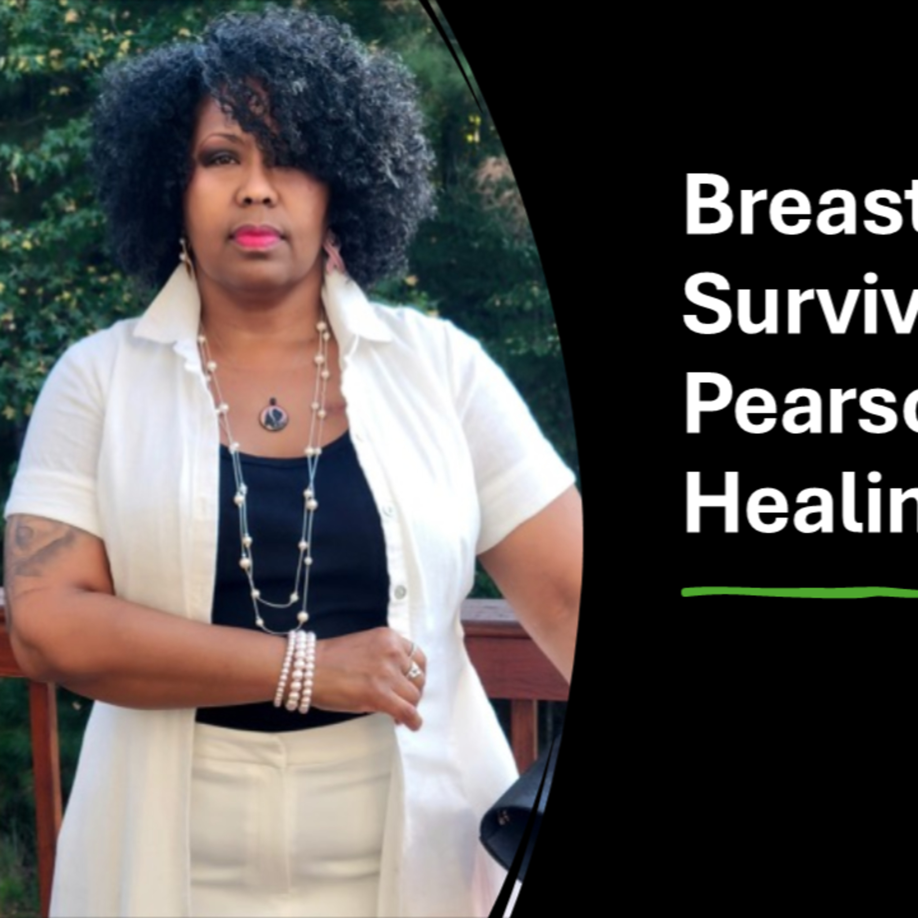  Special Guest: Breast Cancer Survivor, Tameka Pearson Shares Her Personal Healing Journey episode artwork