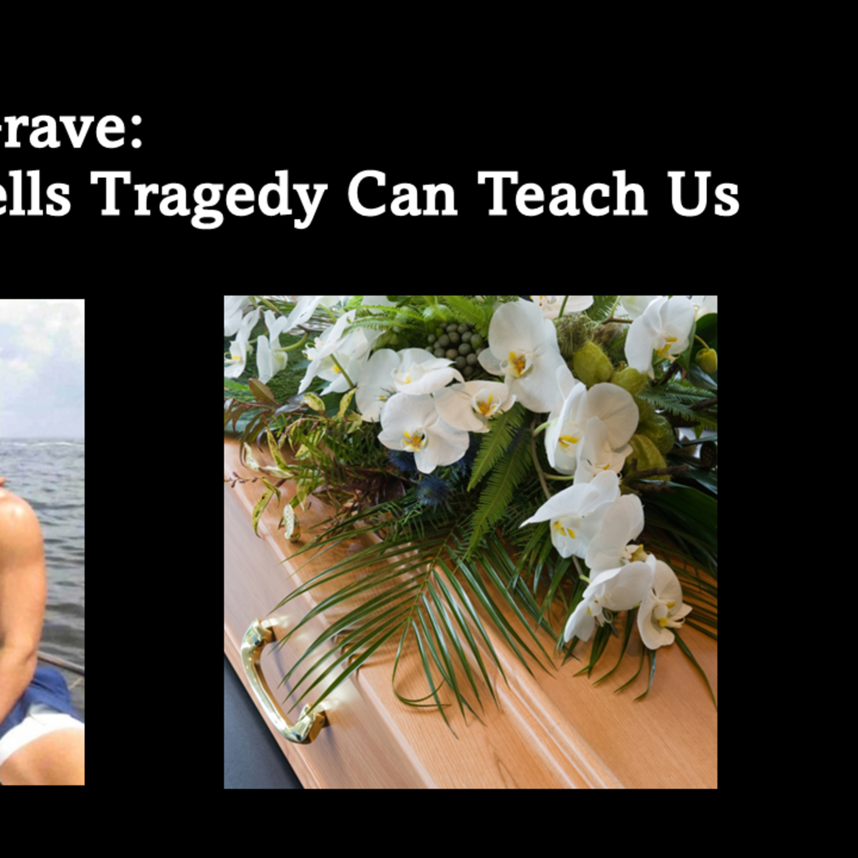 Lessons from the Grave: What the Nolan Wells Tragedy Can Teach Us episode artwork