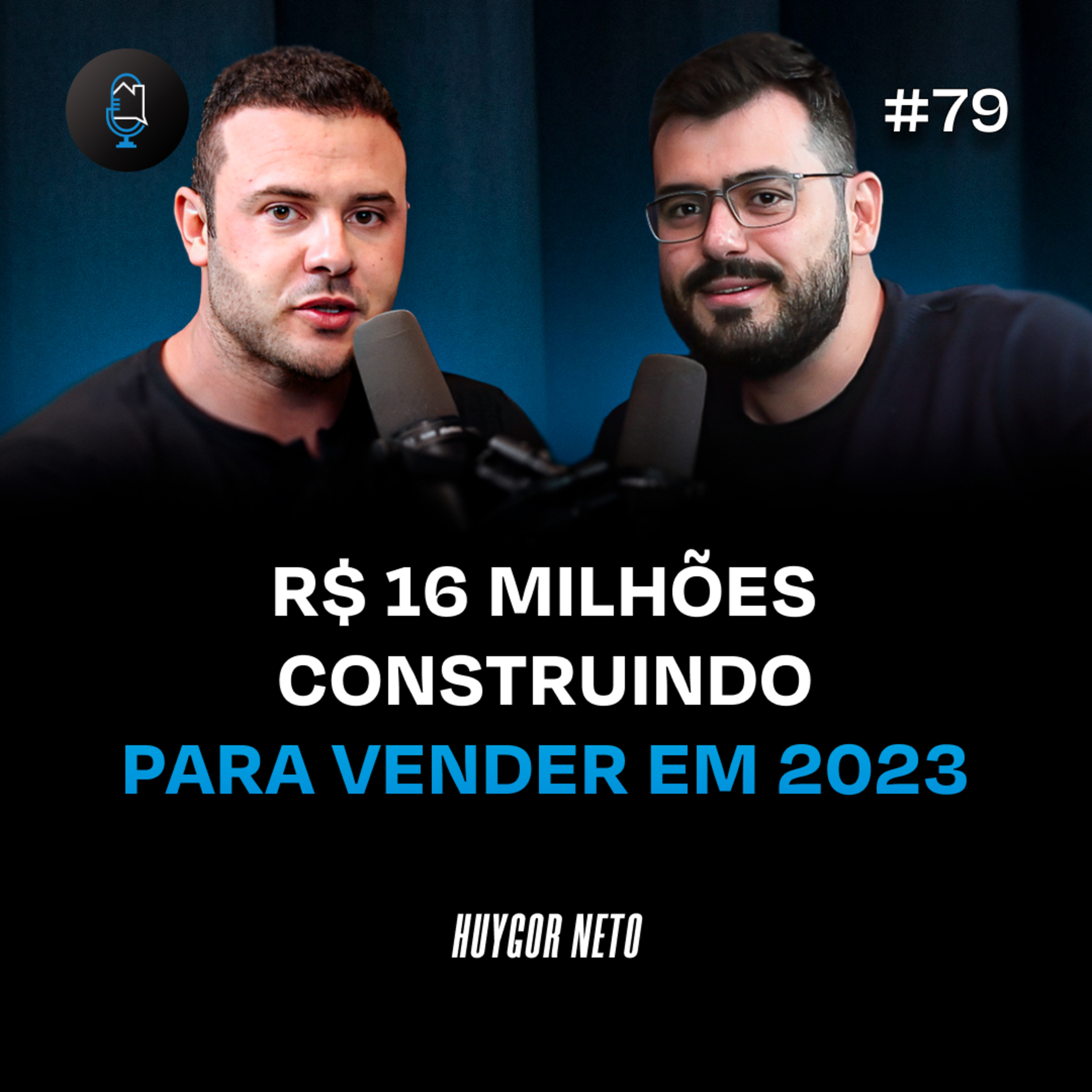 COMO ESCALAR A CONSTRUÇÃO DE CASAS PARA VENDA - Podcast Construir para Vender #79 episode artwork